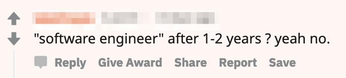 “software engineer” after 1–2 years? yeah no.”