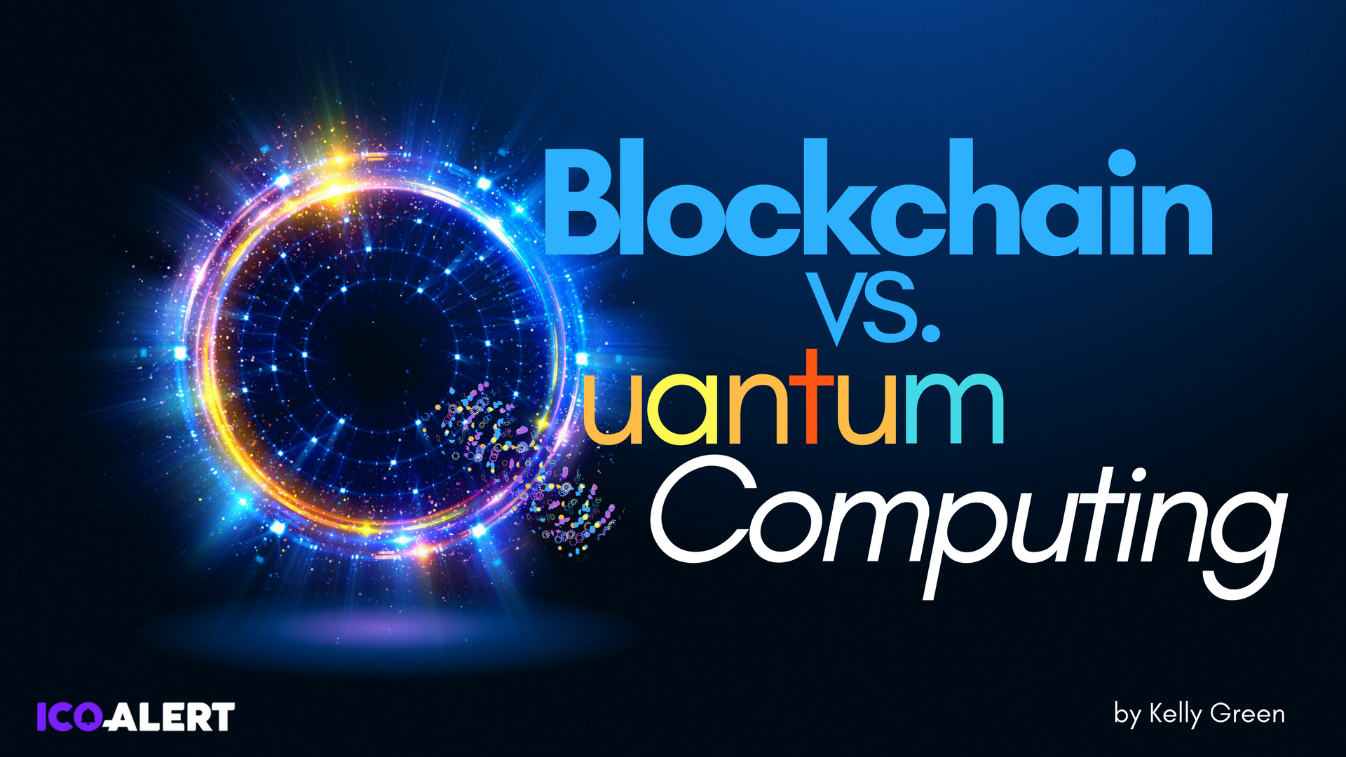 Blockchain Versus Quantum Computing – Kel Green – Medium