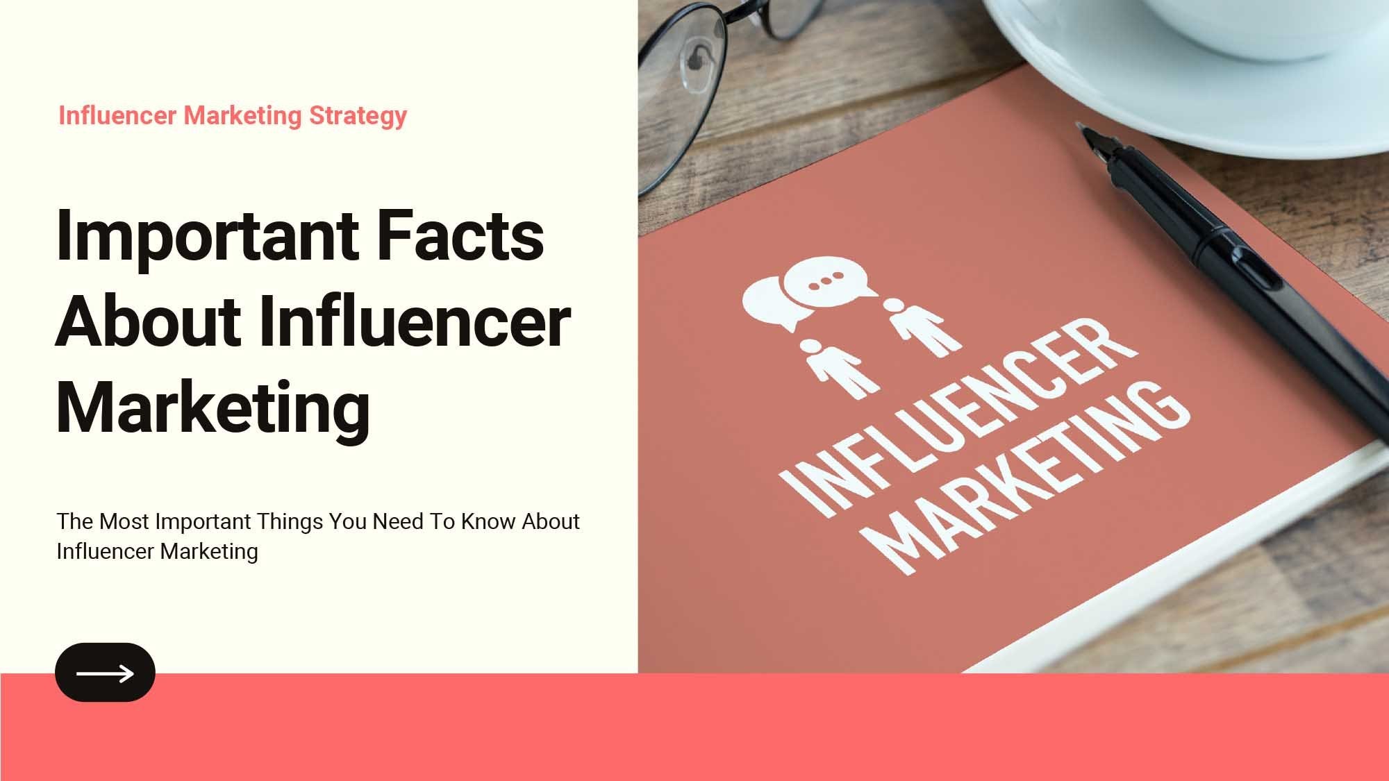 The Most Important Things You Need To Know About Influencer Marketing!