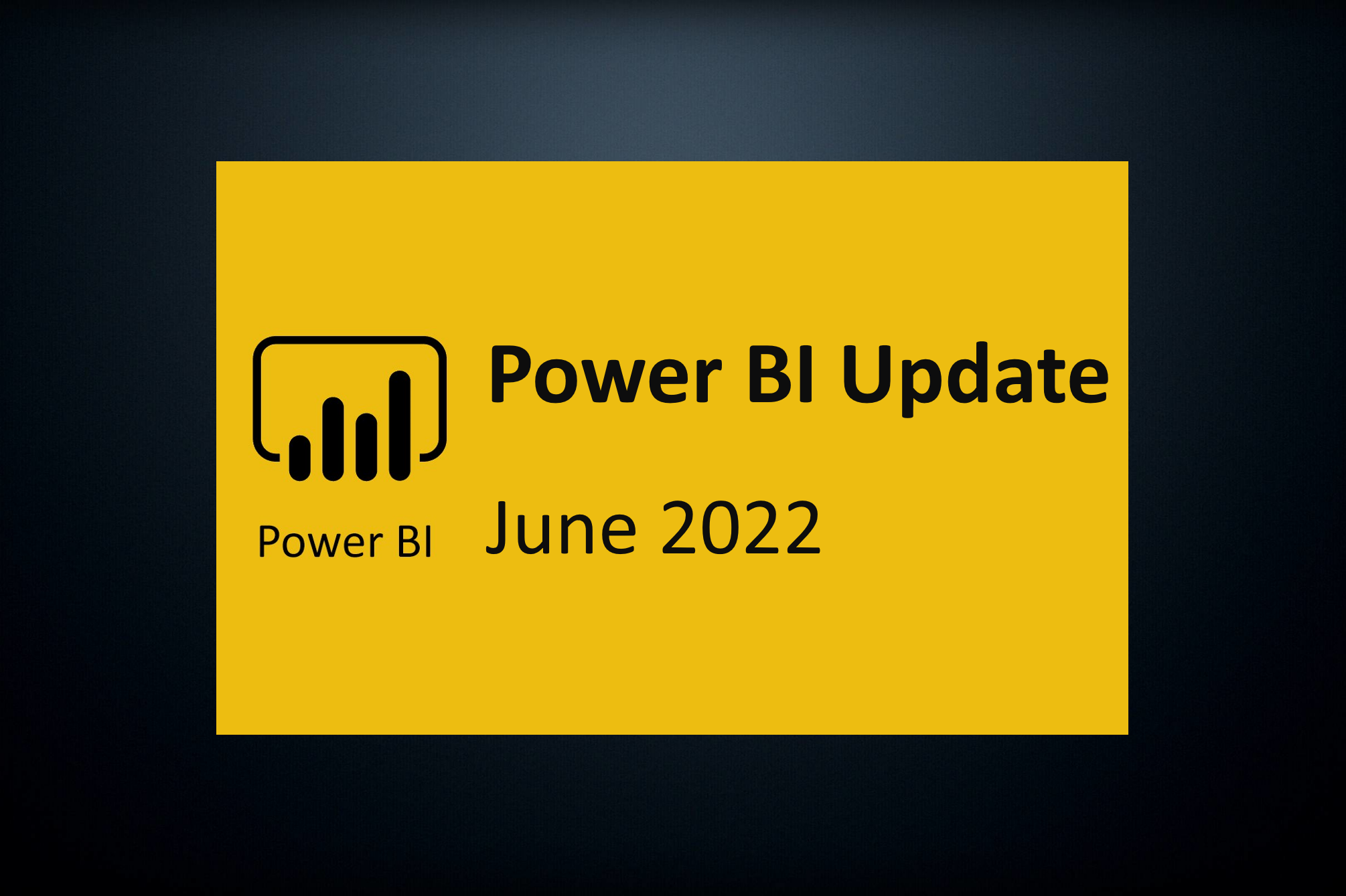 microsoft-power-bi-update-for-june-2022-is-here