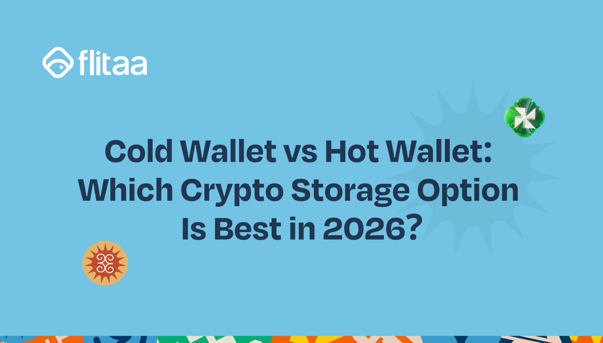 Cold Wallet vs Hot Wallet: Which Crypto Storage Option Is Best in 2026?