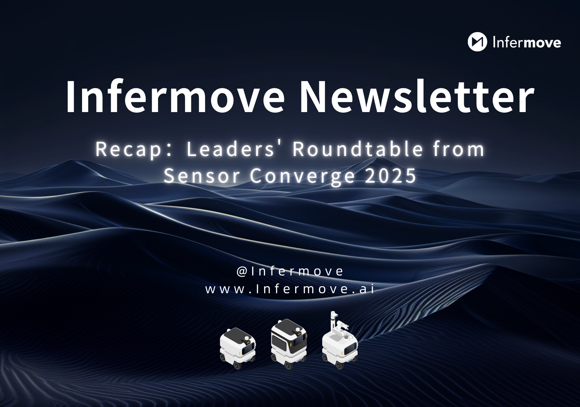 Infermove Newsletter — Beyond the Algorithm: How AI’s Smarter Perception Unlocks the Sensor…