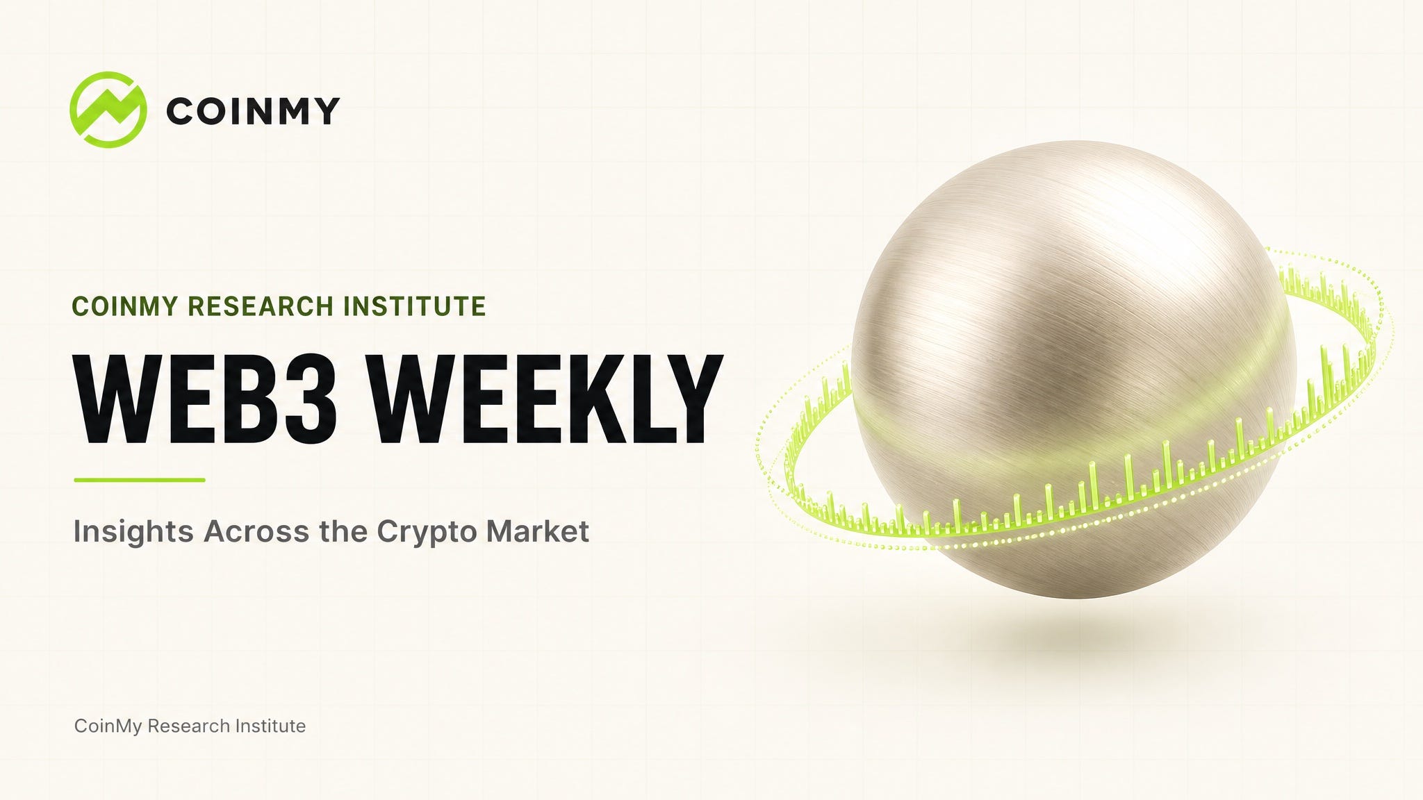 CoinMy Research Institute · Web3 Weekly