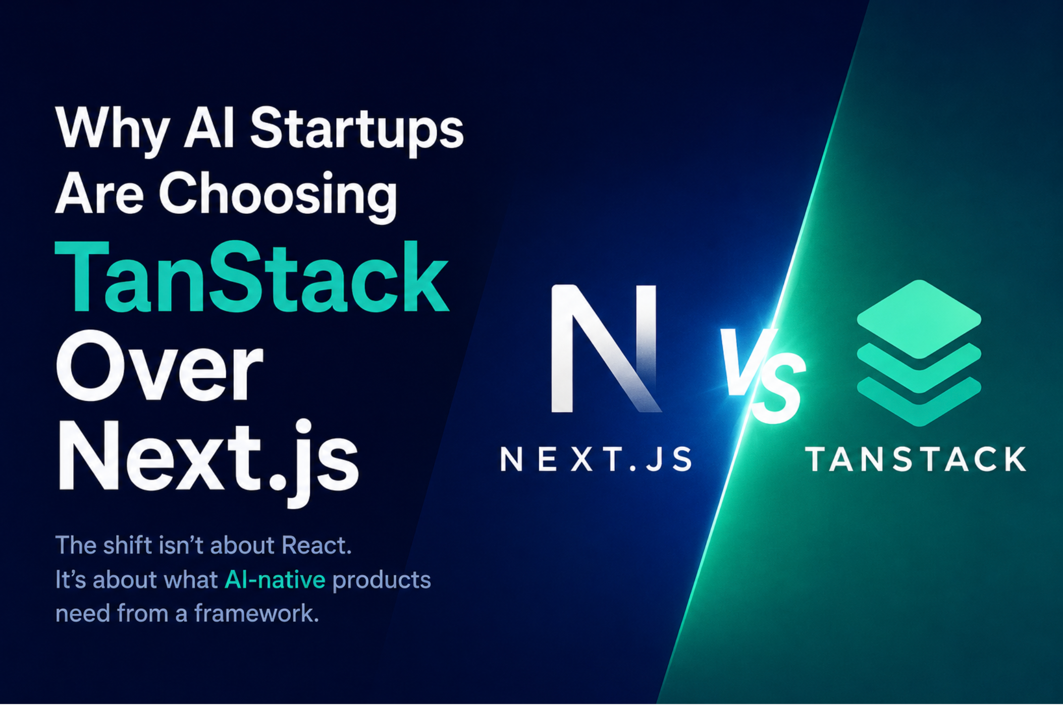 Why AI Startups Are Suddenly Choosing TanStack Over Next.js