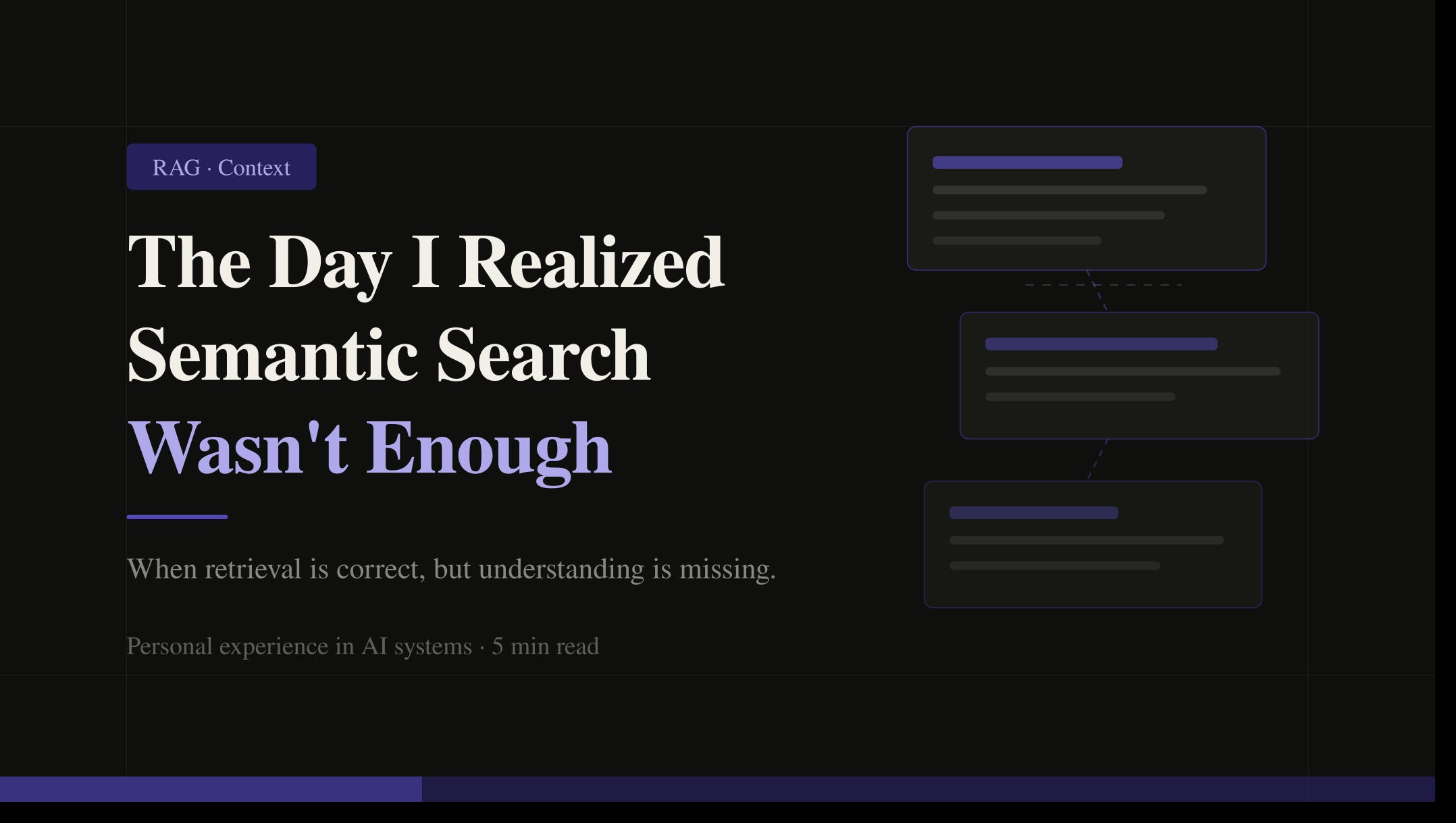 The Day I Realized Semantic Search Wasn’t Enough