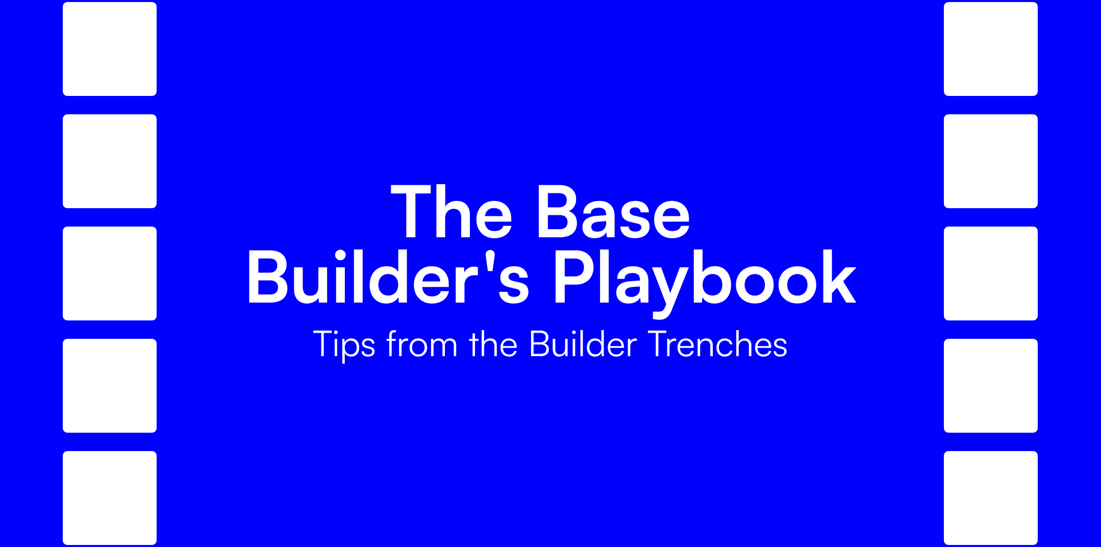 The Base Builder’s Playbook
