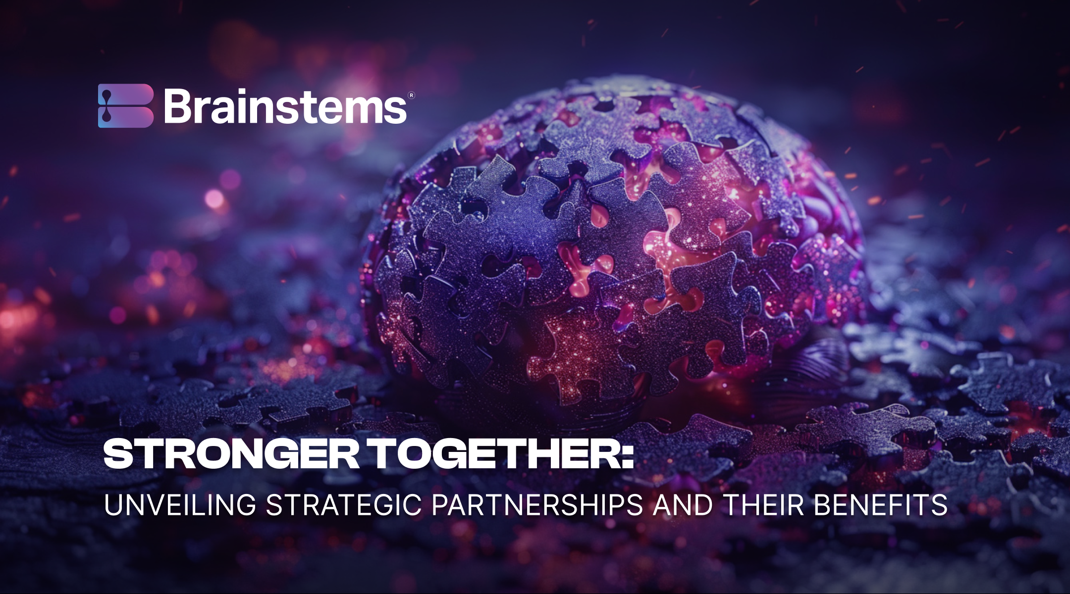 Stronger Together: Unveiling Strategic Partnerships and Their Benefits