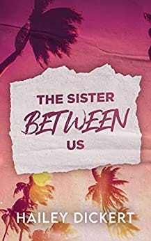 PDF The Sister Between Us By Hailey Dickert