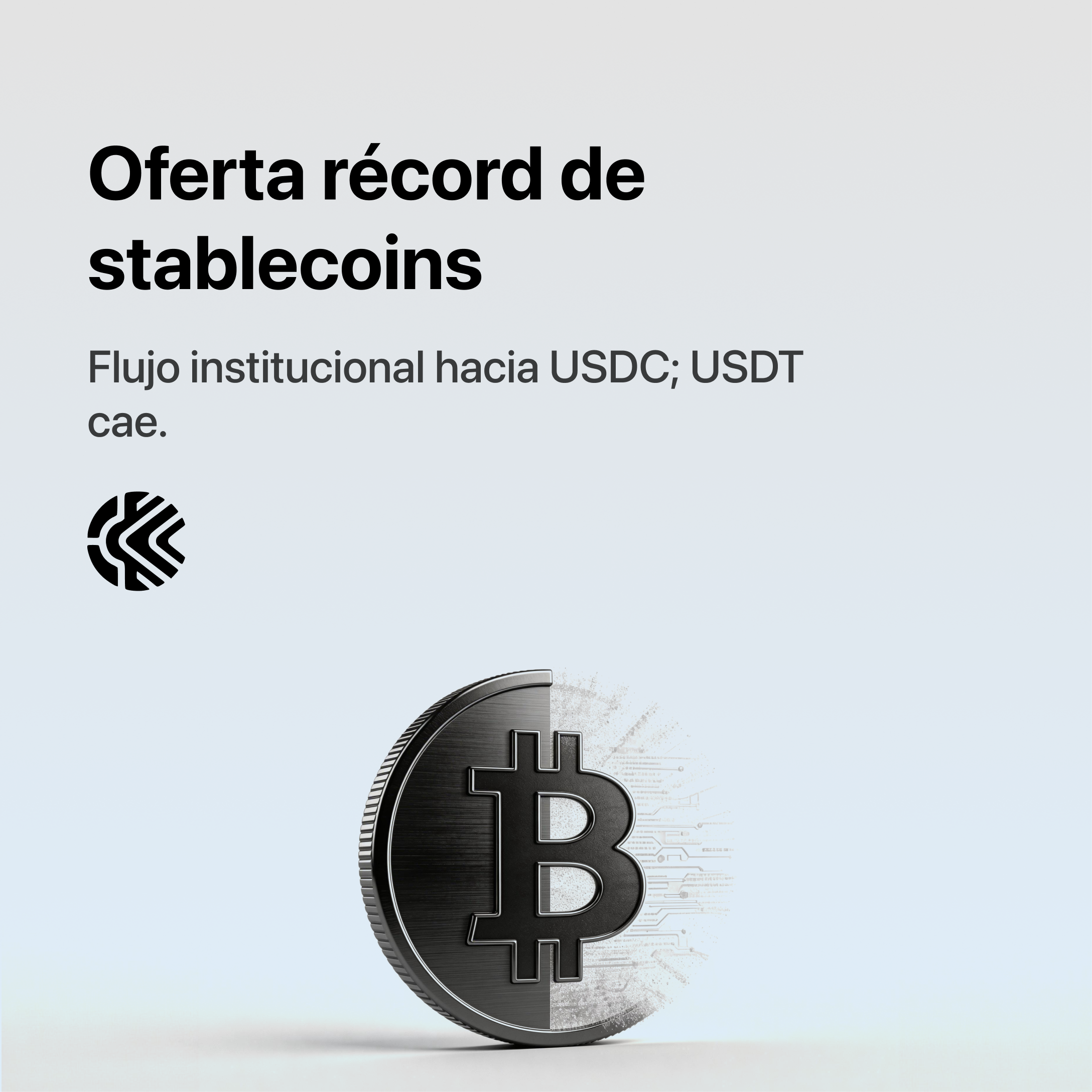 Kivqoro Análisis: El récord de $315B en stablecoins y la reestructuración del capital