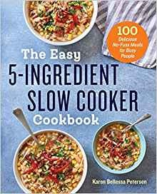The Easy 5 Ingredient Slow Cooker Cookbook PDF