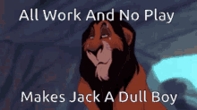 All work and no play makes Jack a dull boy meme