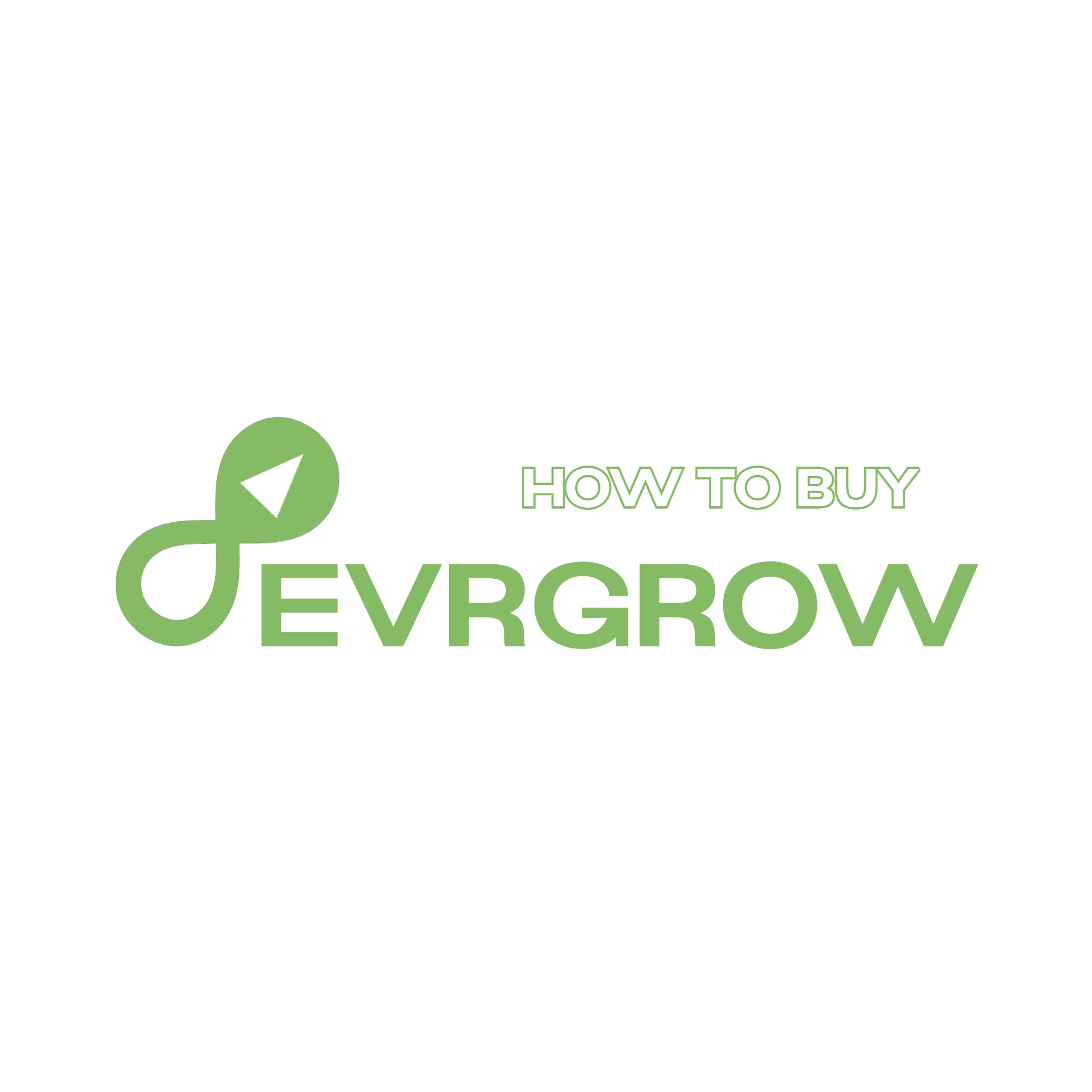 How to Buy EVRGROW