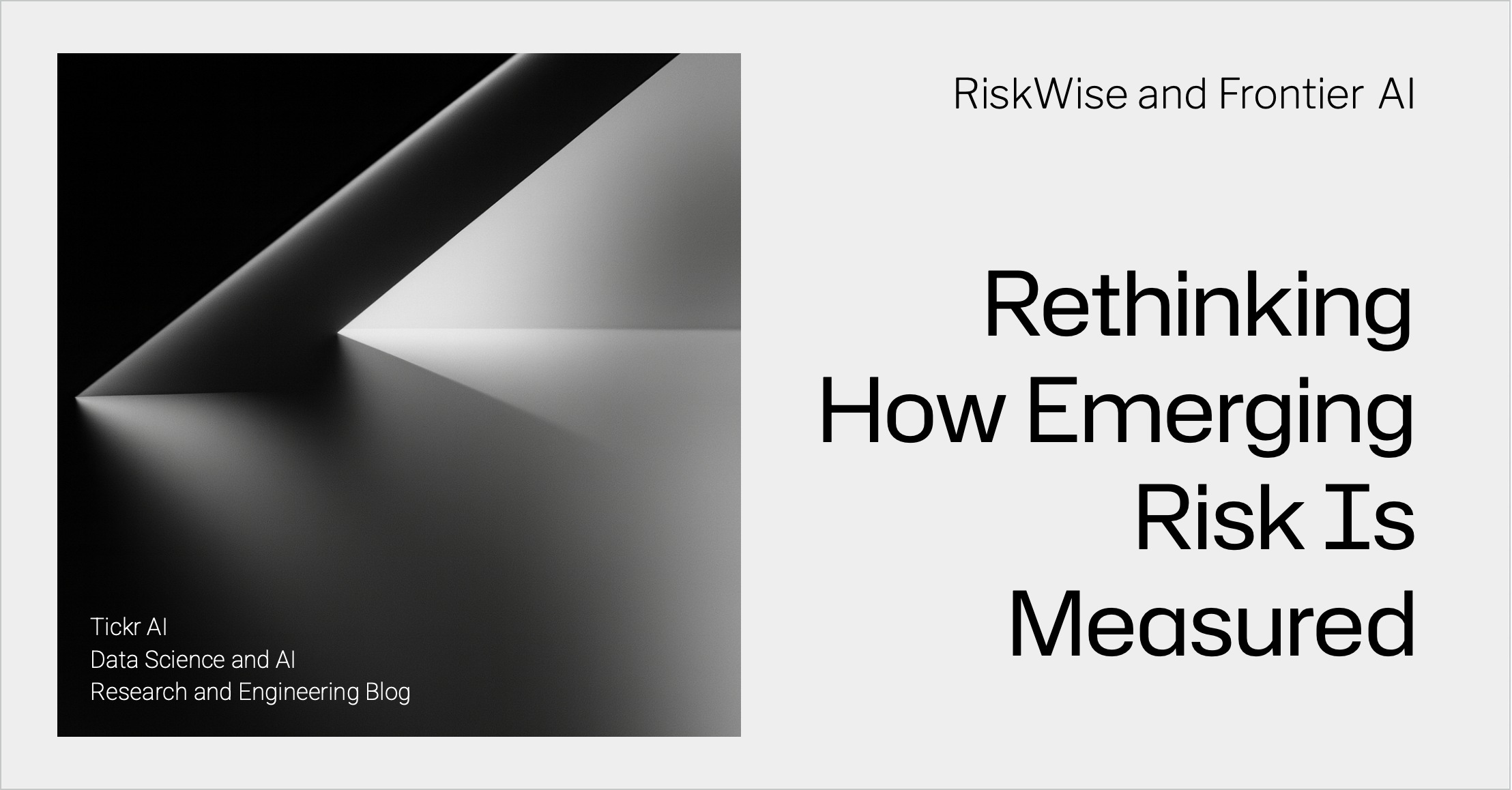 RiskWise and Frontier AI: Rethinking How Emerging Risk Is Measured