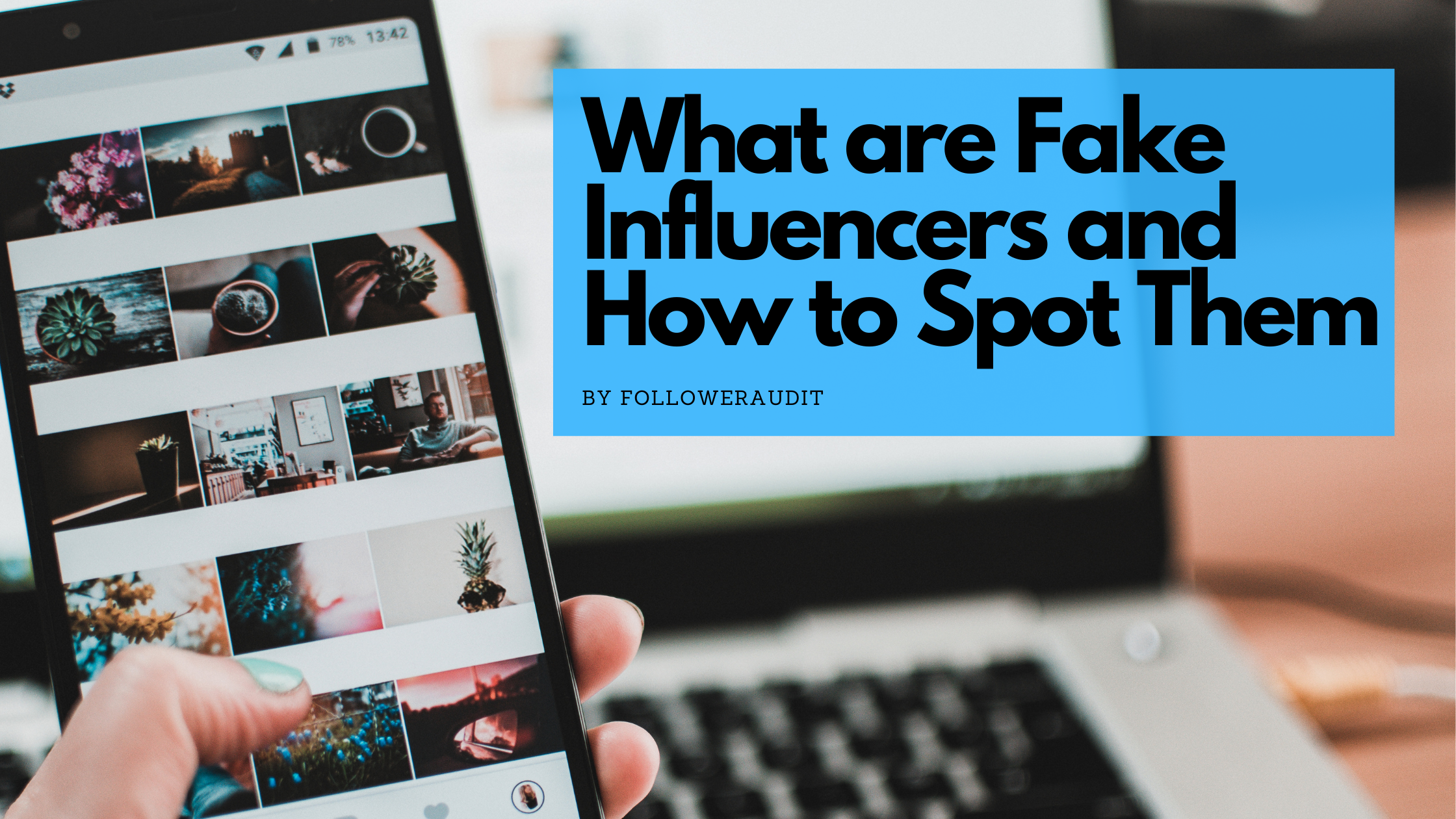 What are Fake Influencers and How to Spot Them
