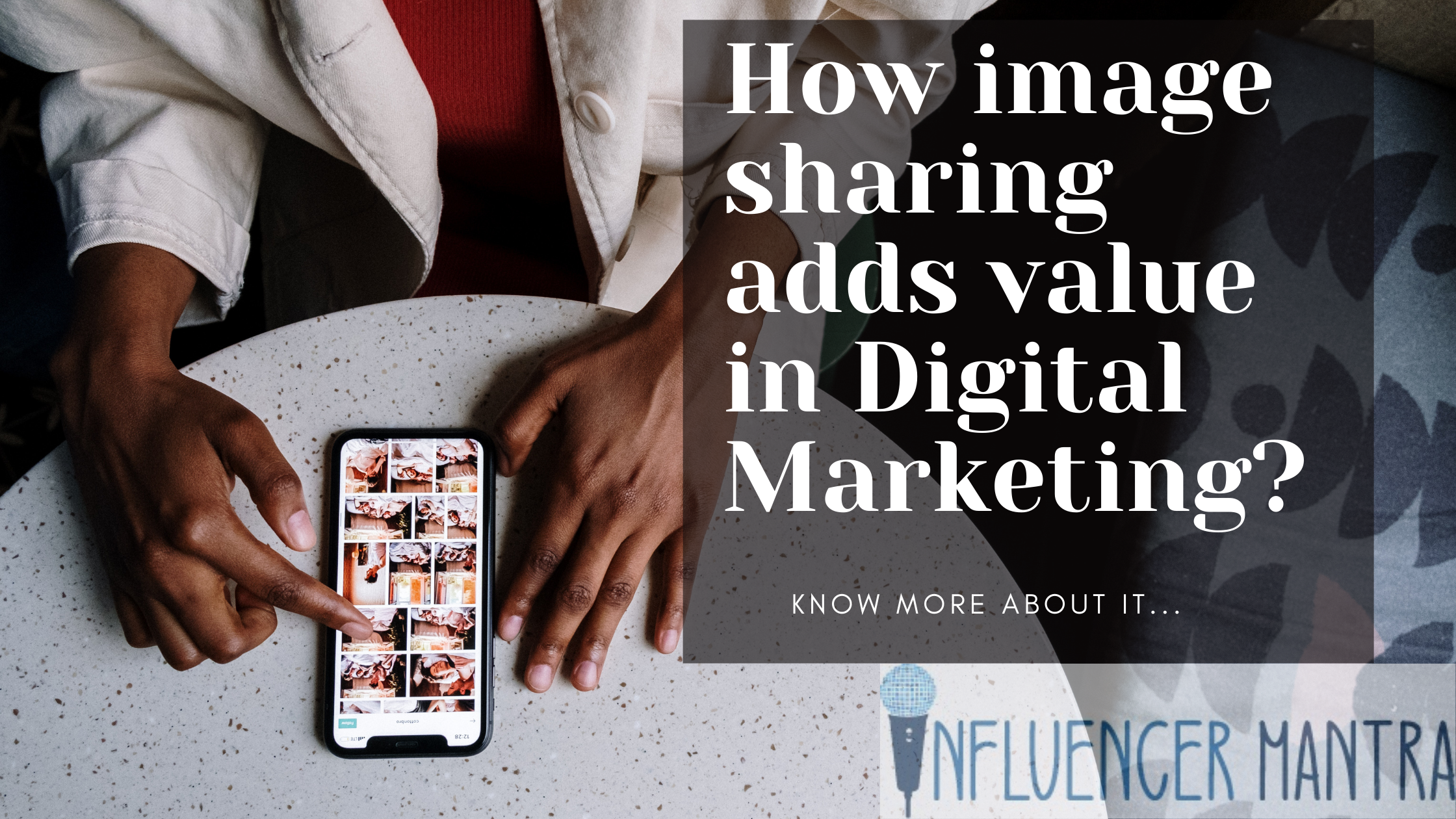 Why Image sharing is Important in Digital Marketing?