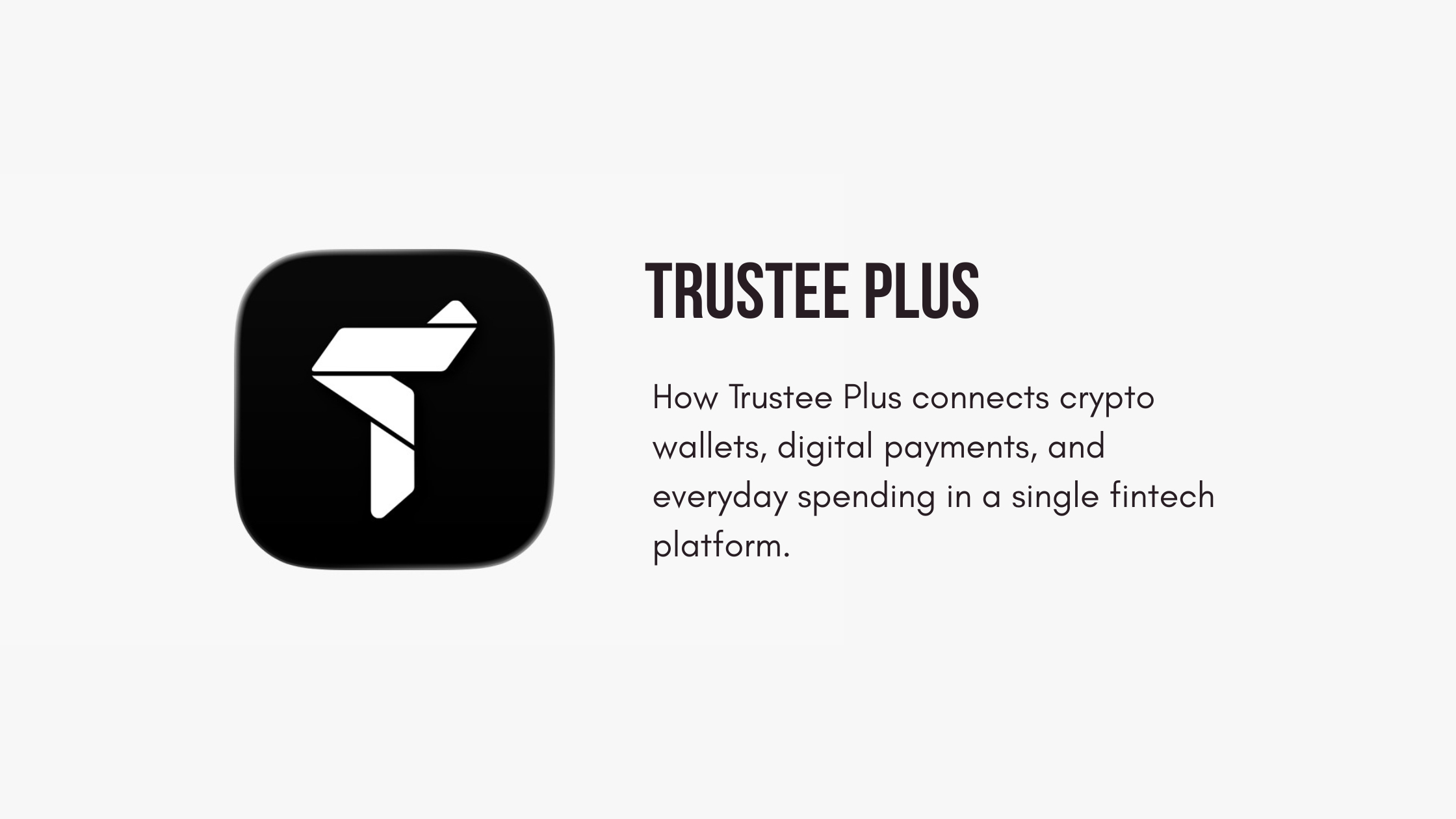 Trustee Plus: The European Crypto Fintech Simplifying Everyday Payments