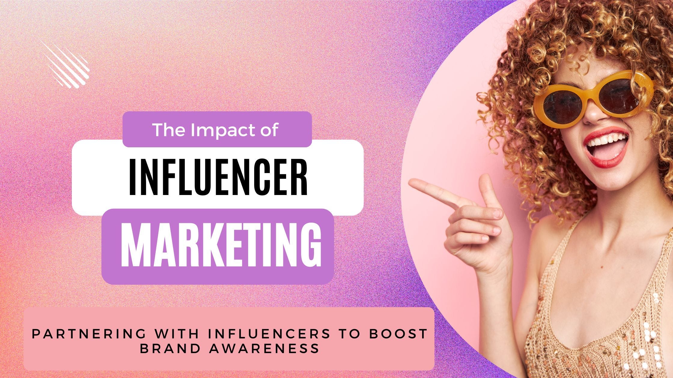 The Role of Influencer Marketing in a Comprehensive Marketing Strategy