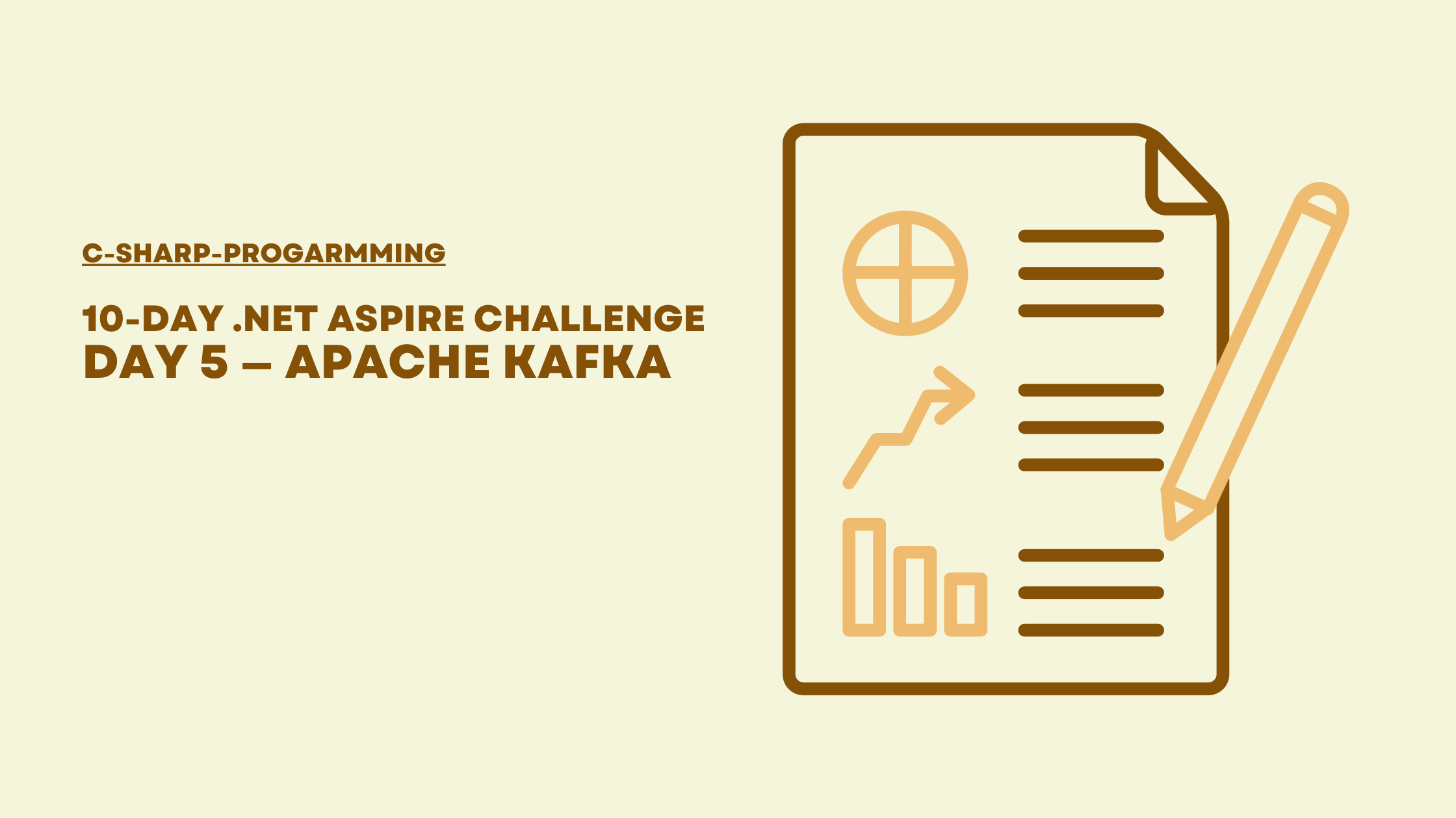 10-Day .Net Aspire Challenge: Day 5 — Apache Kafka