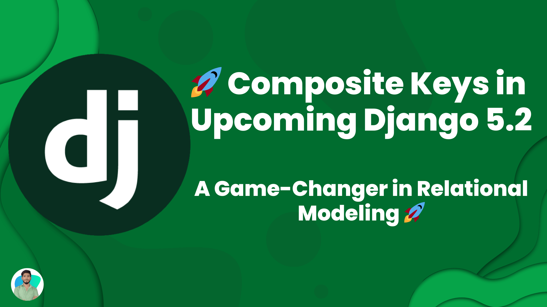 Composite Keys in Upcoming Django 5.2: A Game-Changer in Relational Modeling
