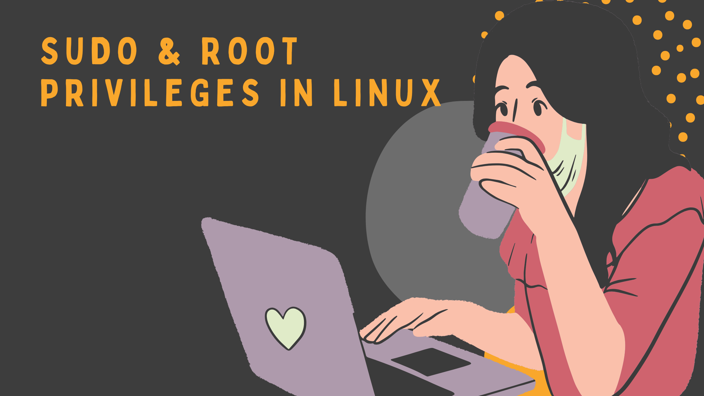 sudo & Root Privileges in Linux