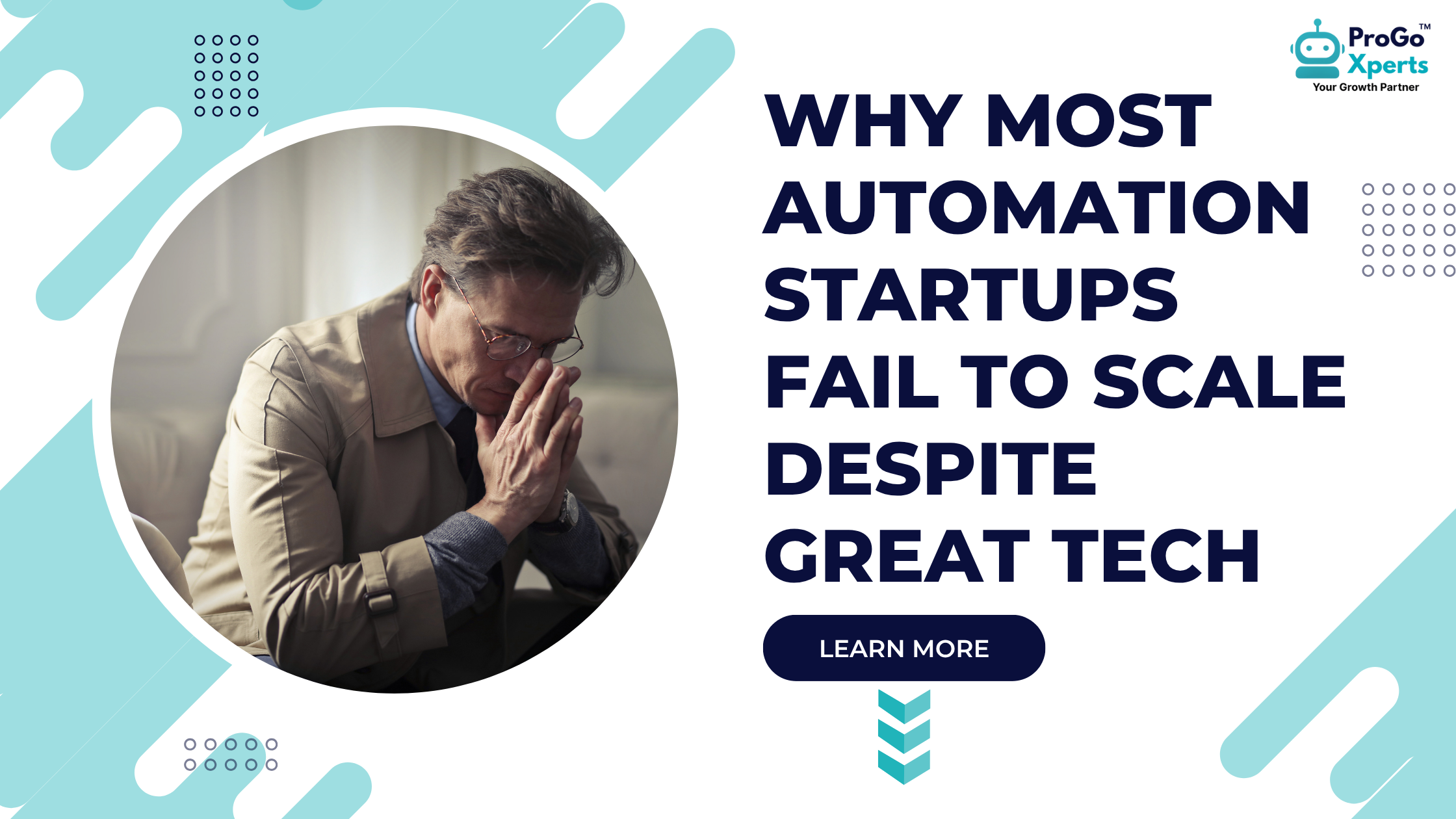 Why Most Automation Startups Fail to Scale Despite Great Tech