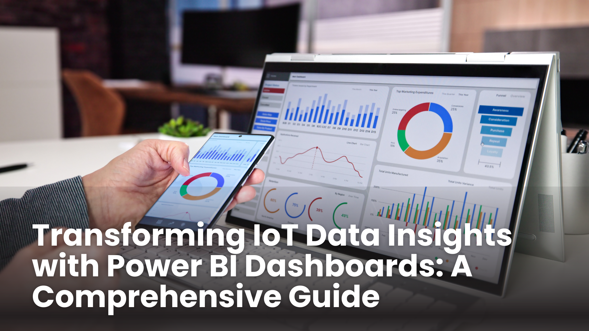 Transforming IoT Data Insights with Power BI Dashboards: A Comprehensive Guide
