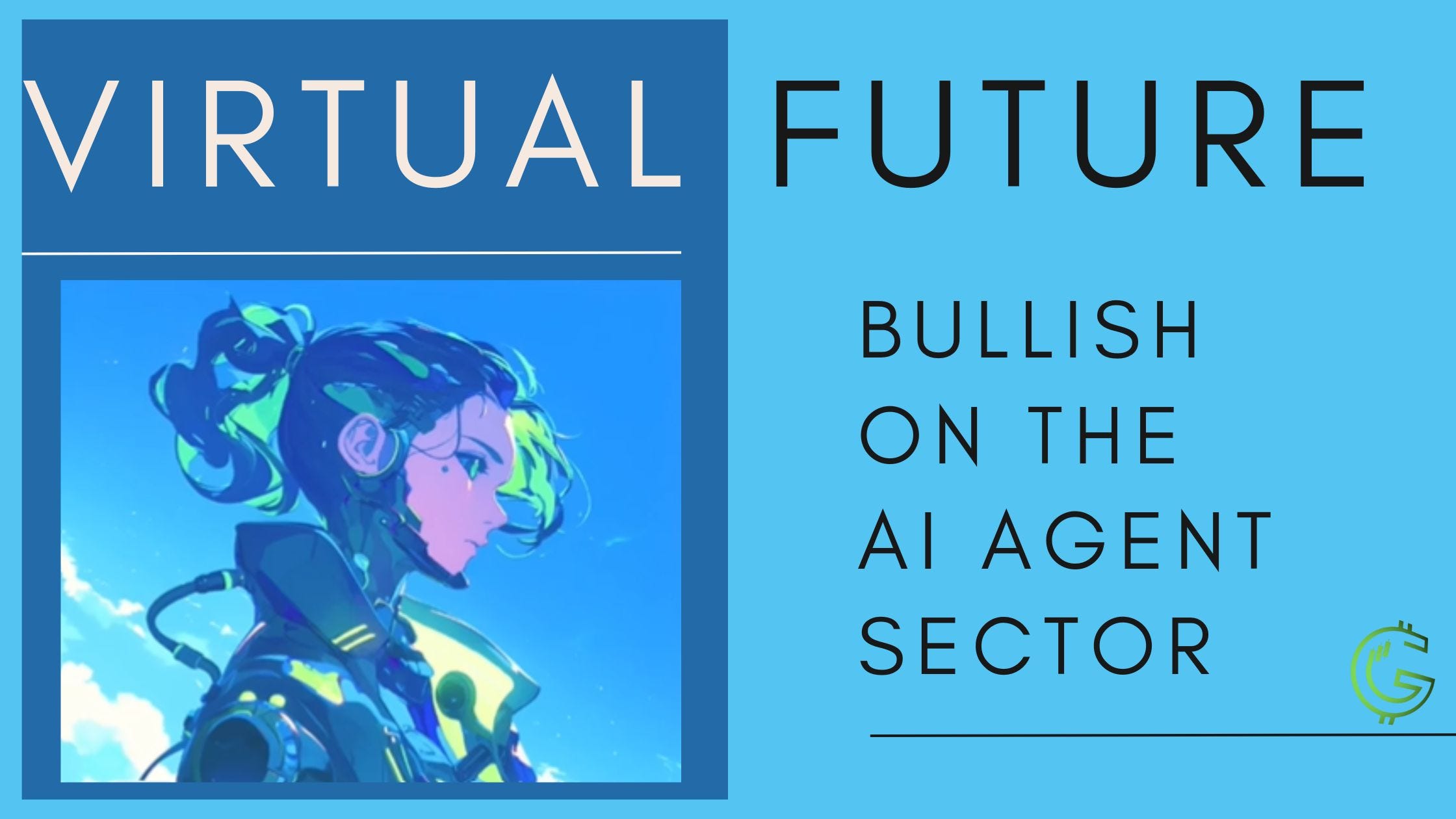 Virtual Future — Bullish On The AI Agent Sector