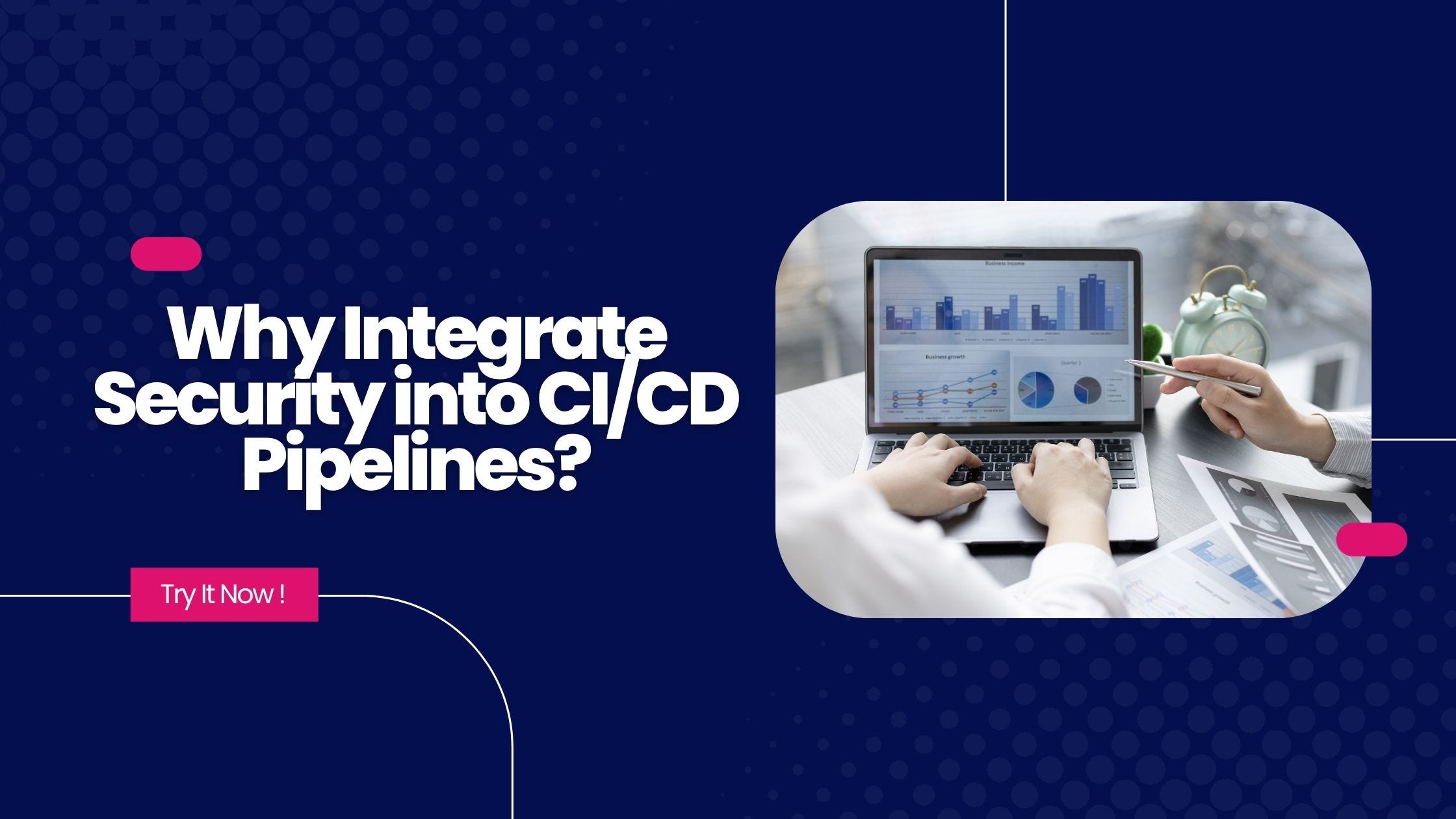 Why Integrate Security into CI/CD Pipelines?