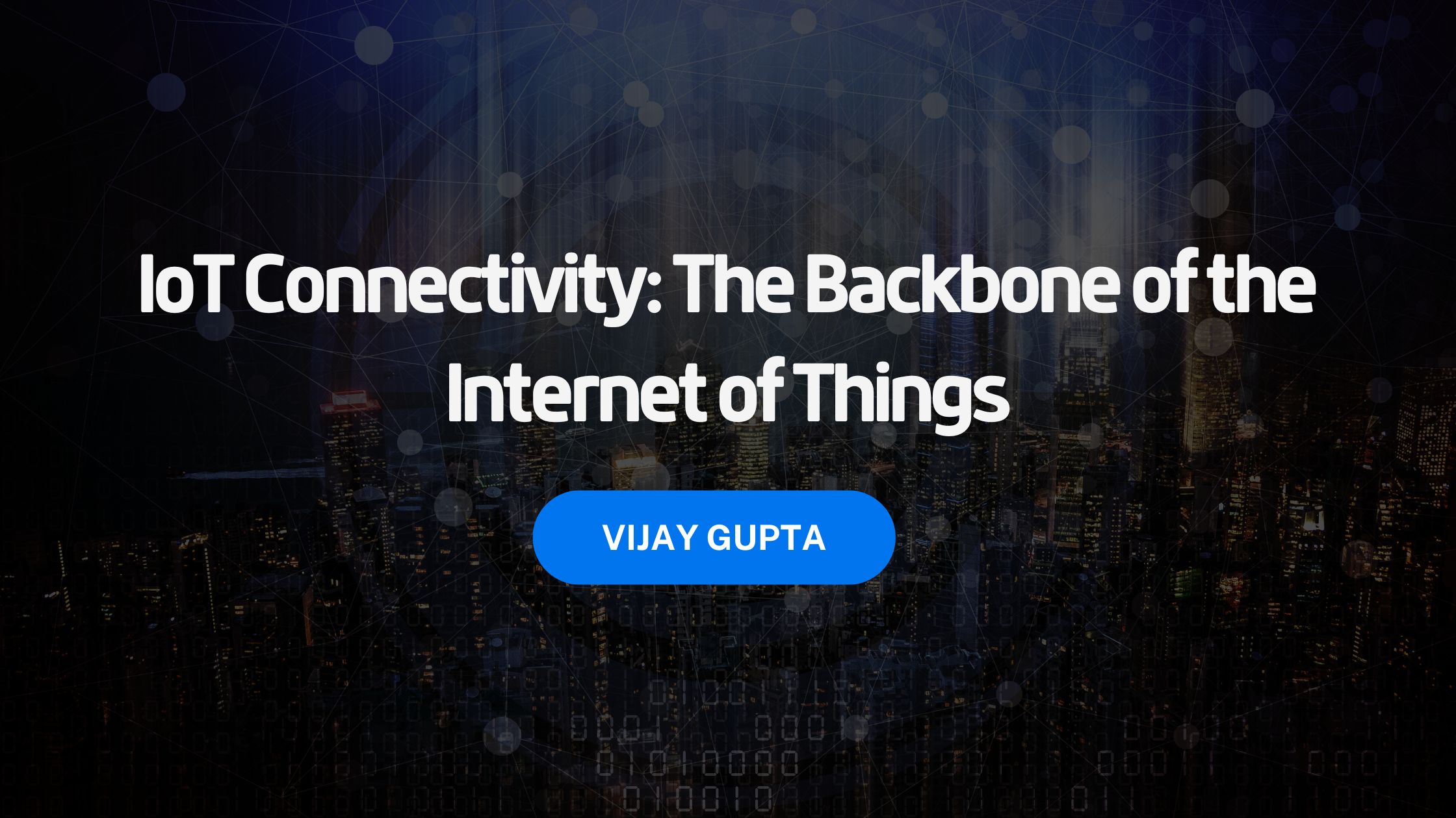 IoT Connectivity: The Backbone of the Internet of Things
