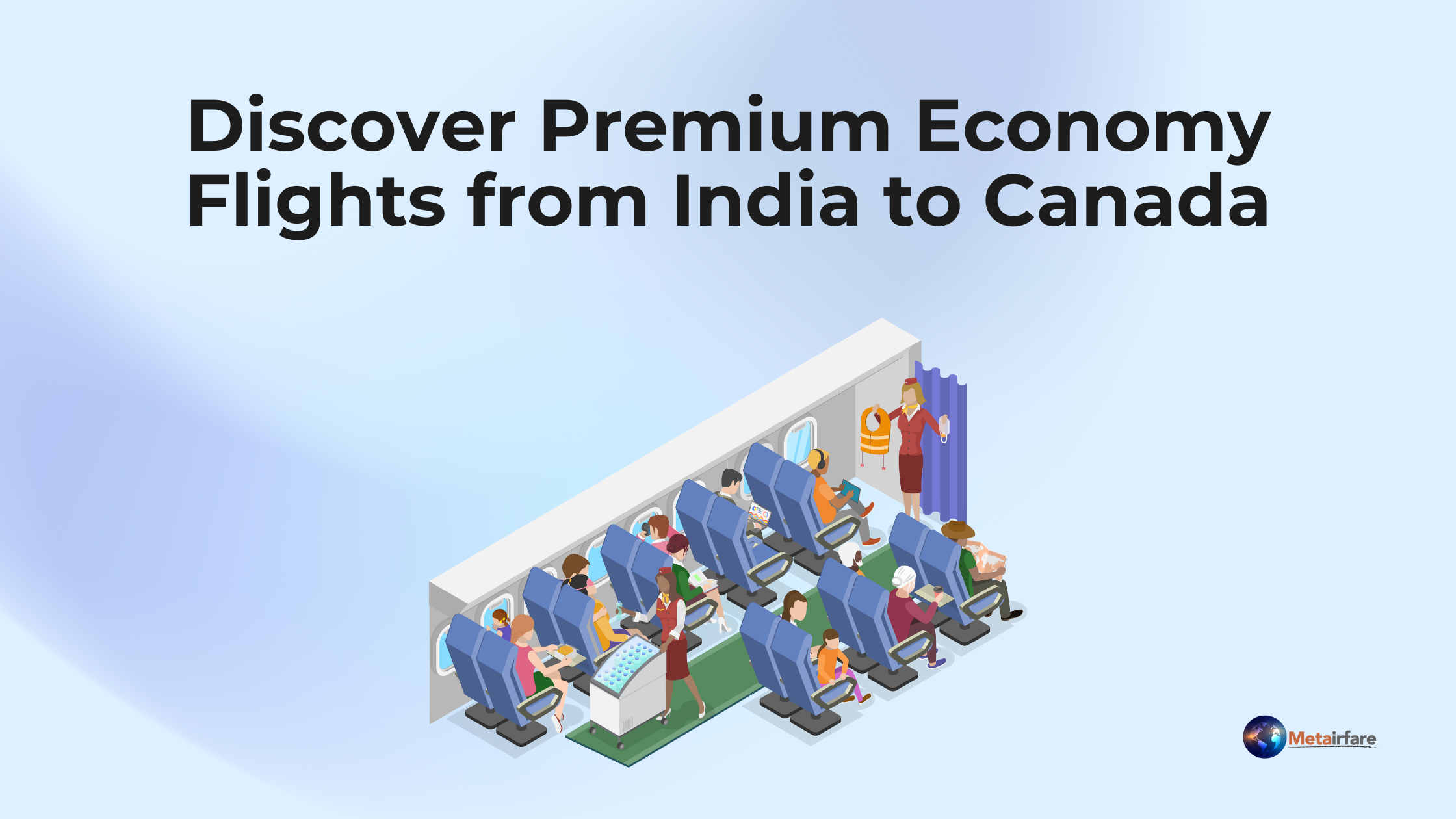 Why You Should Consider Premium Economy Flights from India to Canada