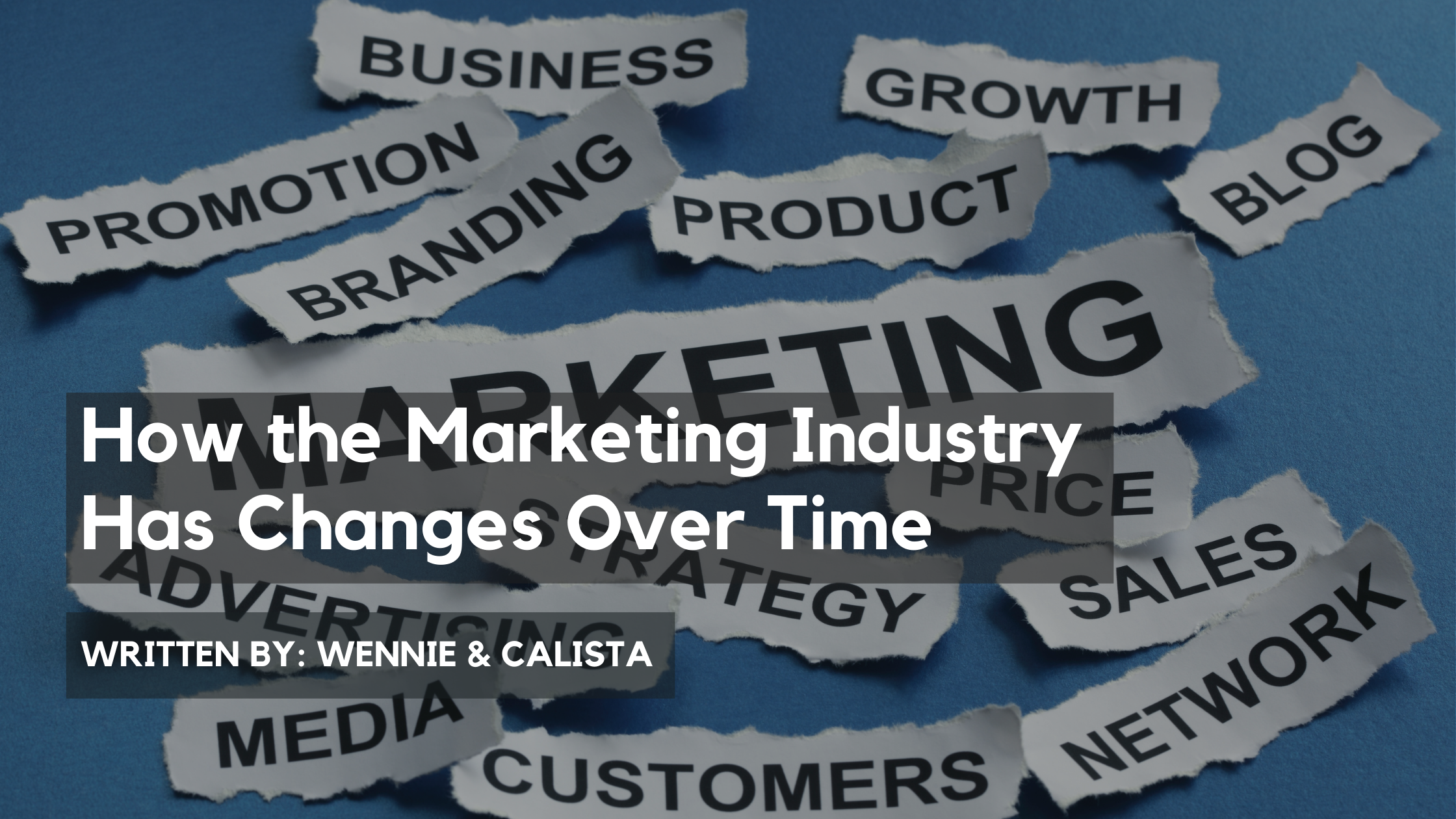How the Marketing Industry Has Changes Over Time
