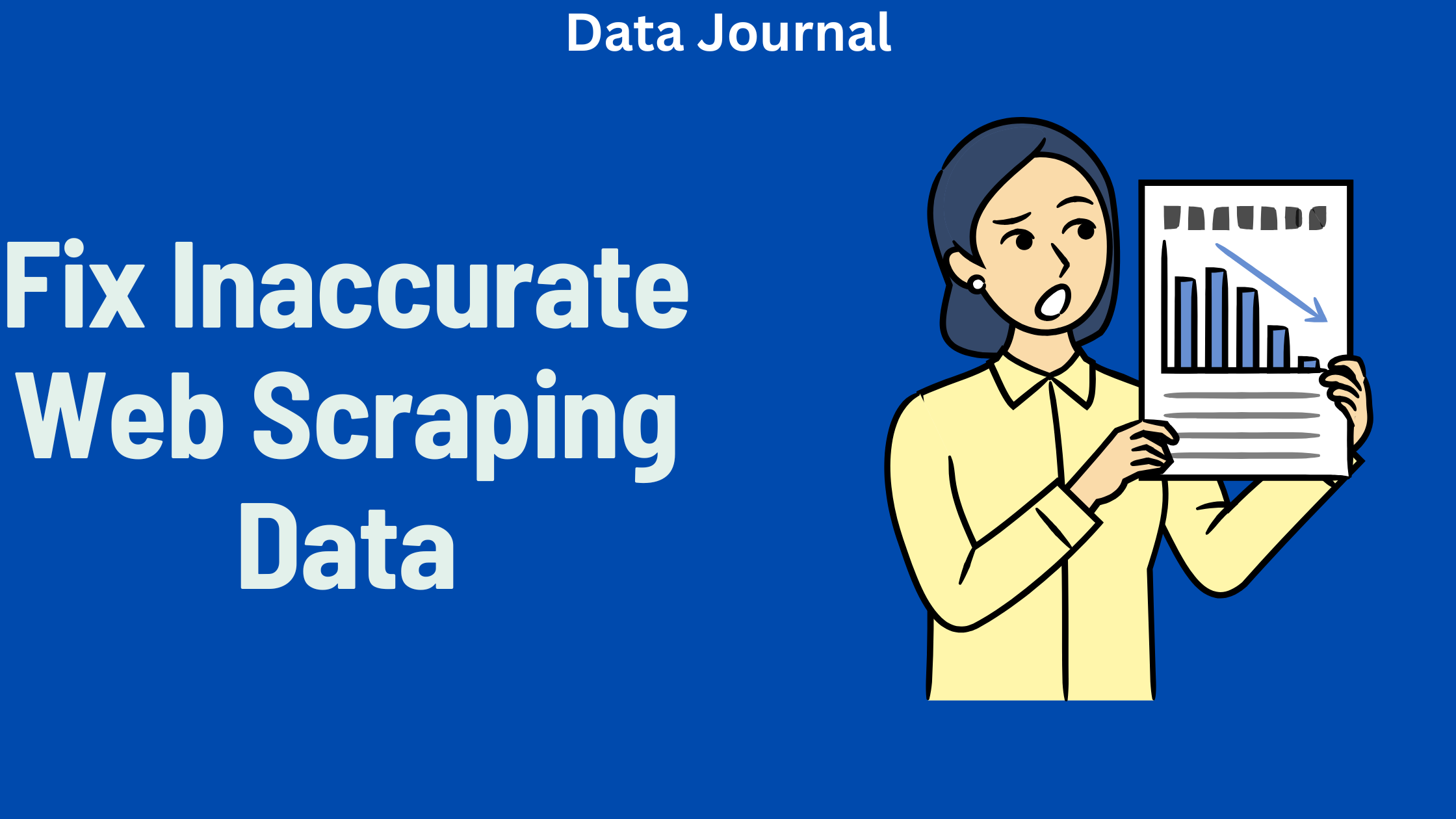 How to Fix Inaccurate Web Scraping Data — Master Tips!