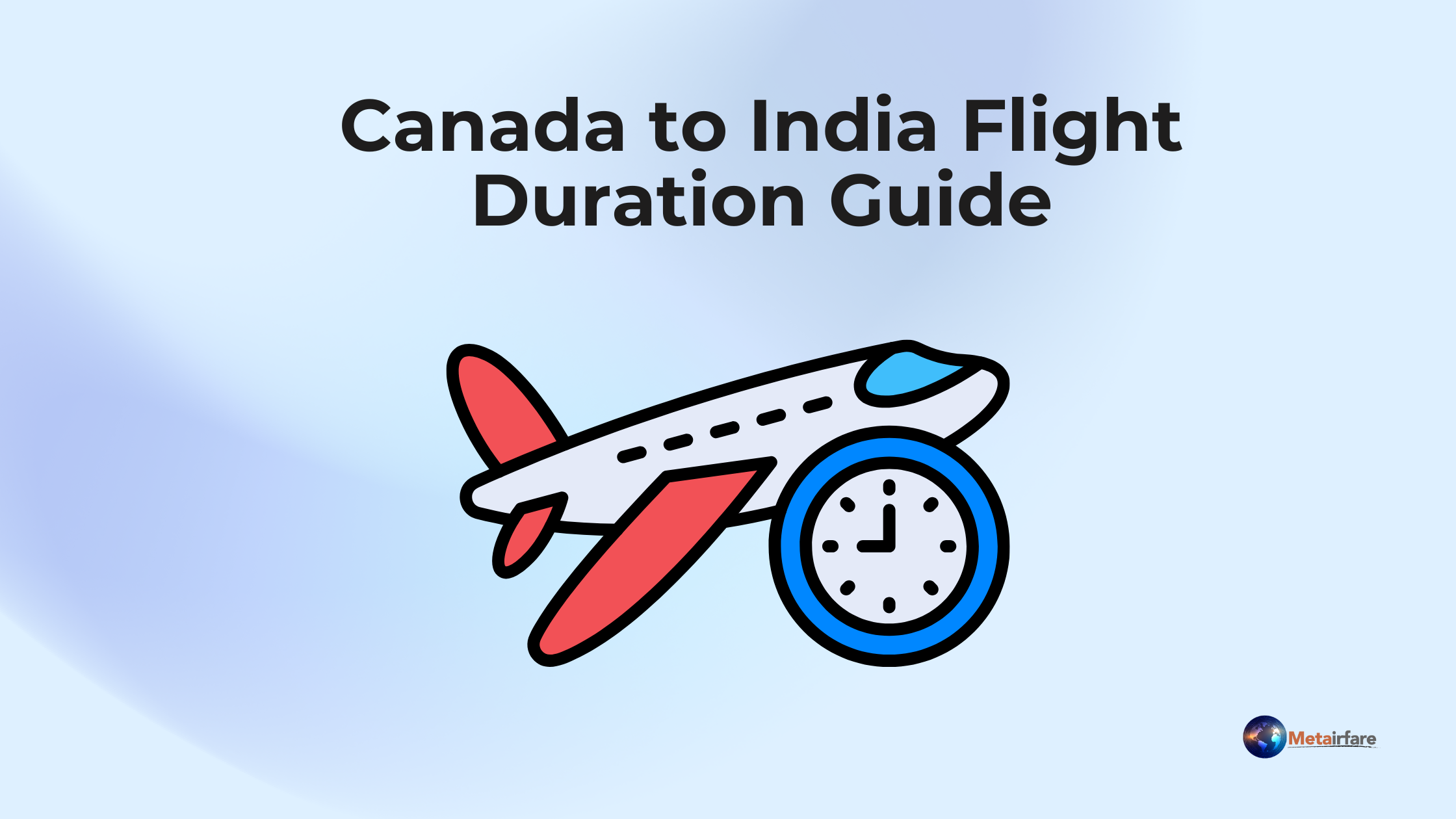 Your Comprehensive Guide to Flight Durations from Canada to India