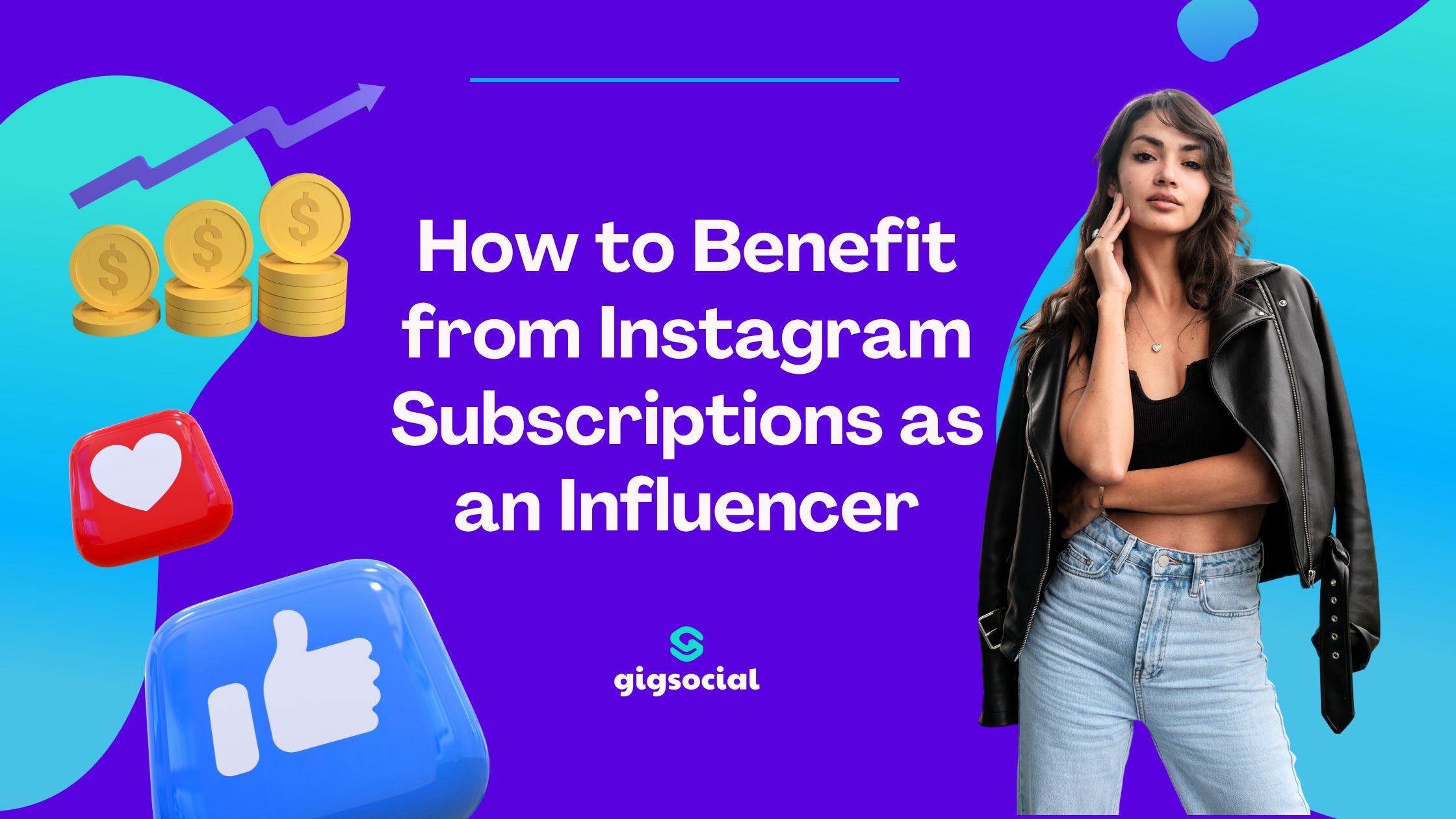 How to Benefit from Instagram Subscriptions as an Influencer