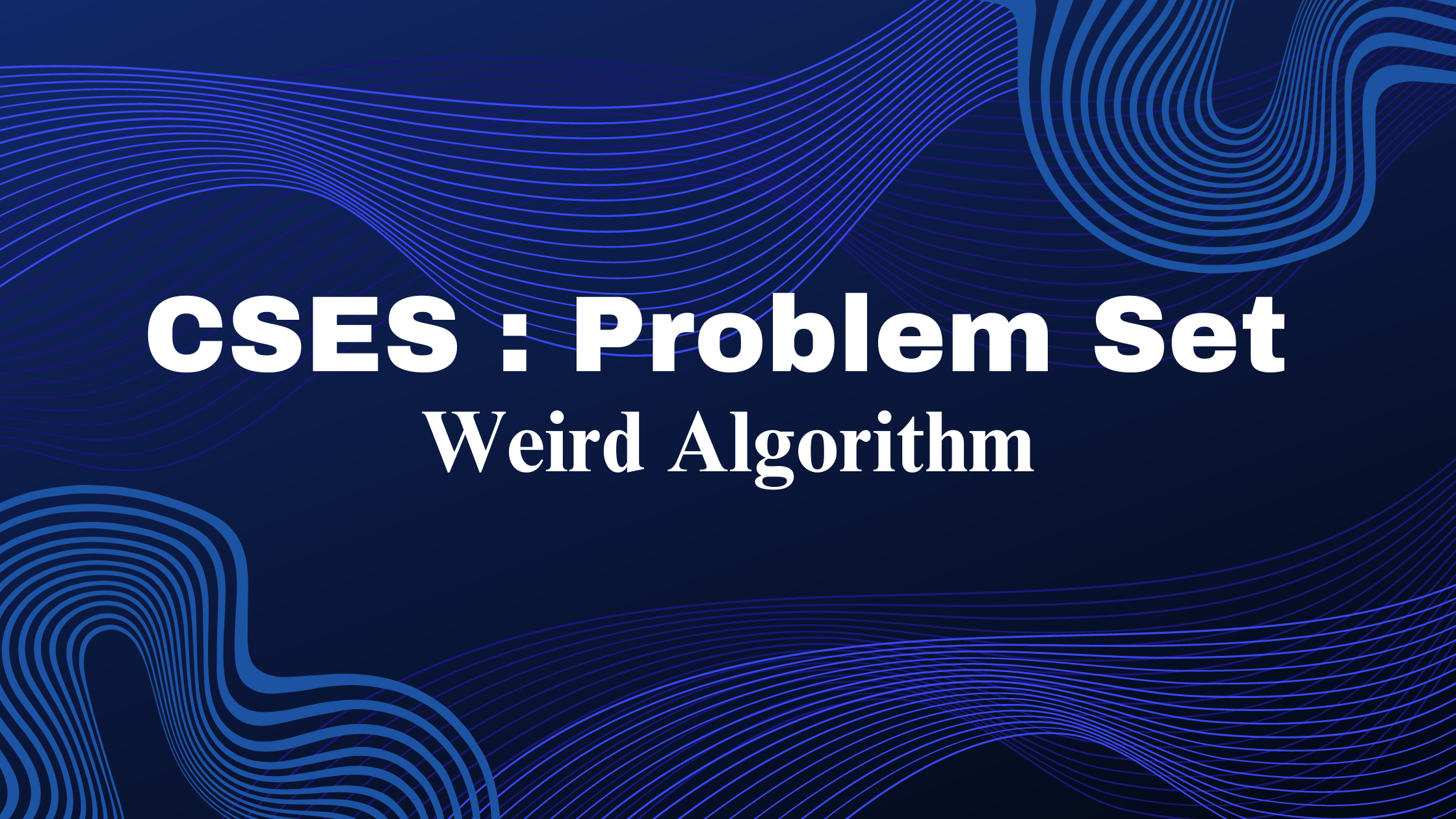 CSES: Weird Algorithm Solution