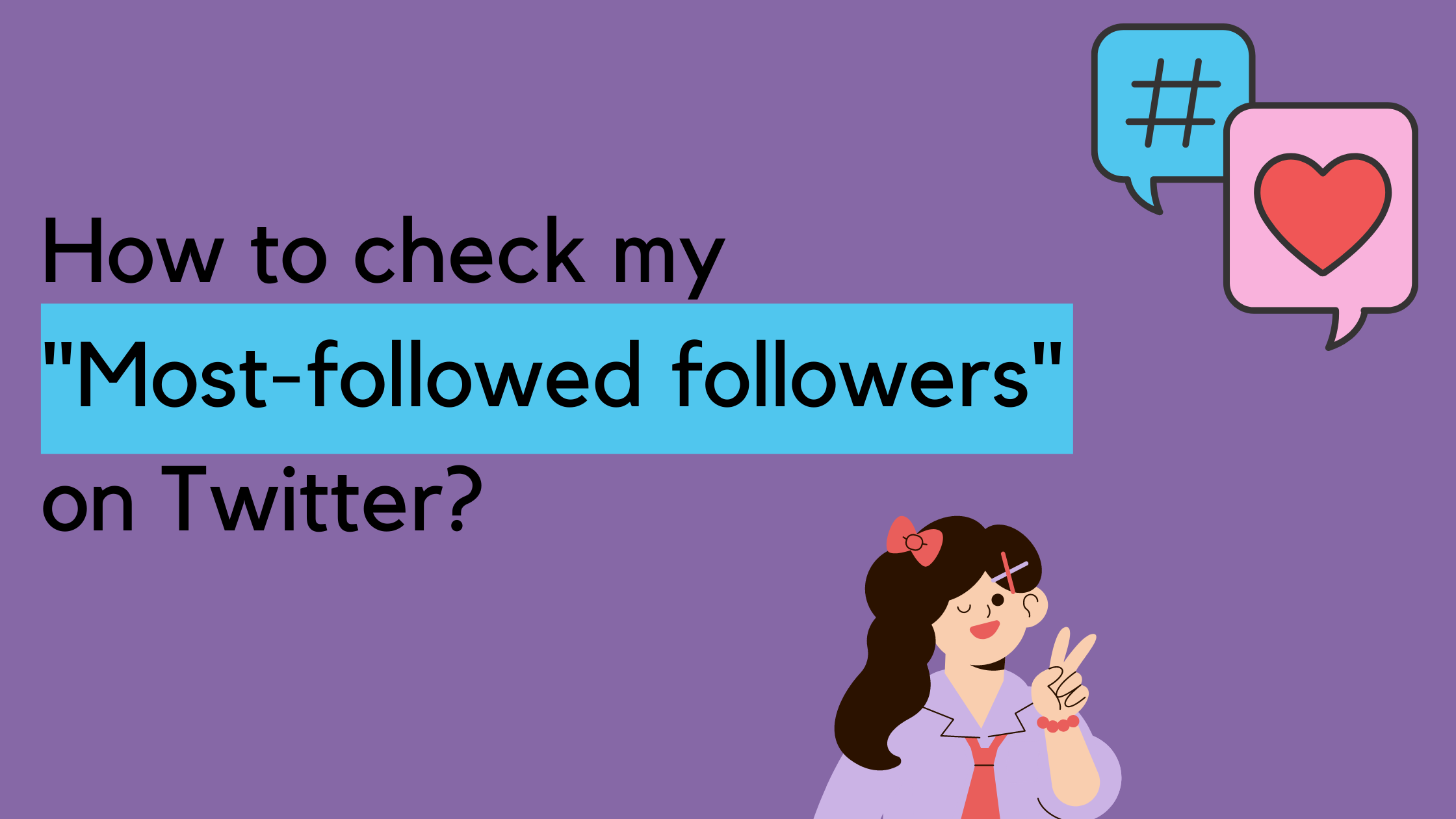 How to check my most-followed followers on Twitter?
