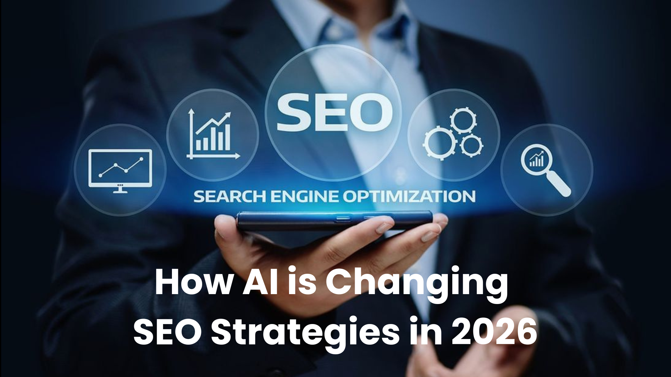 How AI is Changing SEO Strategies in 2026