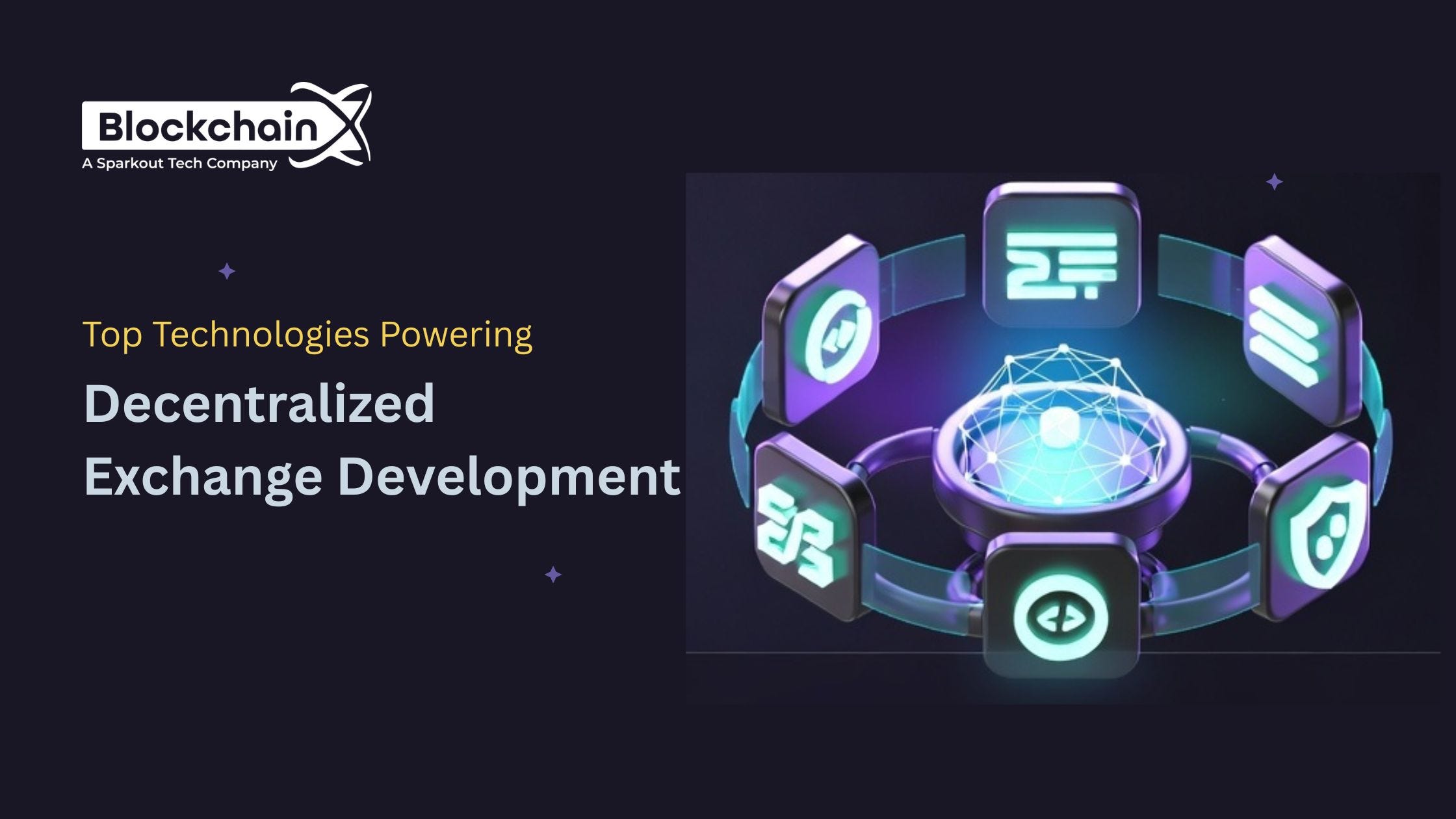 Top Technologies Powering Decentralized Exchange Development Today
