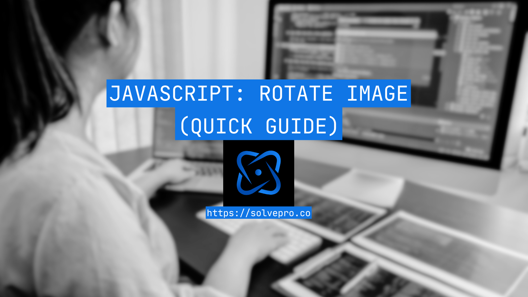 JavaScript: Rotate Image — Explained Simply
