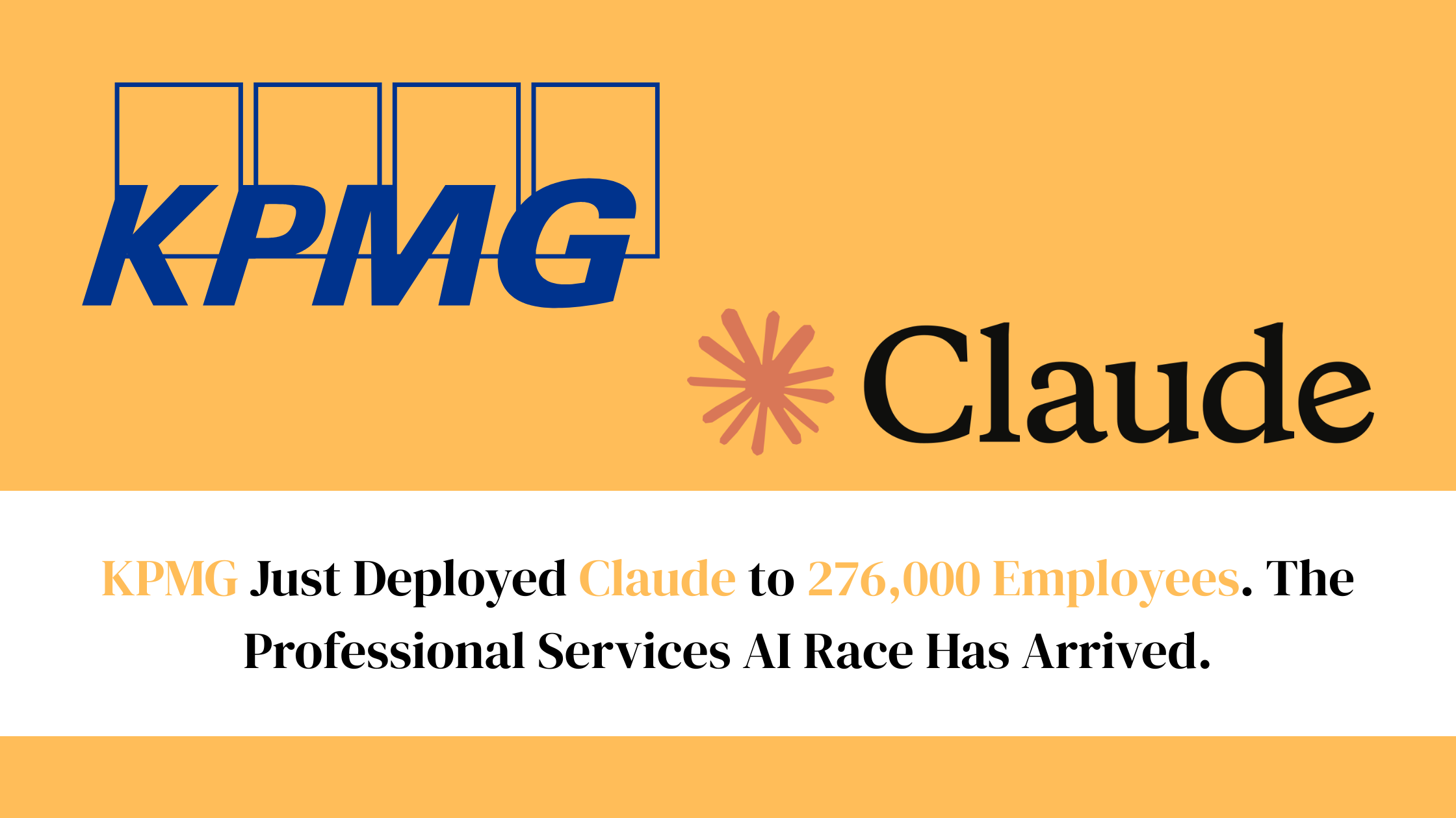 KPMG Just Deployed Claude to 276,000 Employees. The Professional Services AI Race Has Arrived.