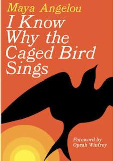 Image of the Cover of Maya Angelou’s ‘I Know Why the Caged Bird Sings’