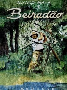 Official cover of the novel “Beiradão”, by Álvaro Maia. Source: Virtual Library of the Amazon