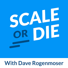 Scale or Die by Dave Rogenmoser