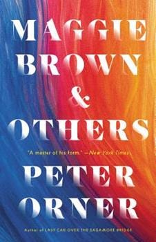 Cover of Maggie Brown and Others by Peter Orner, courtesy of Little, Brown and Company