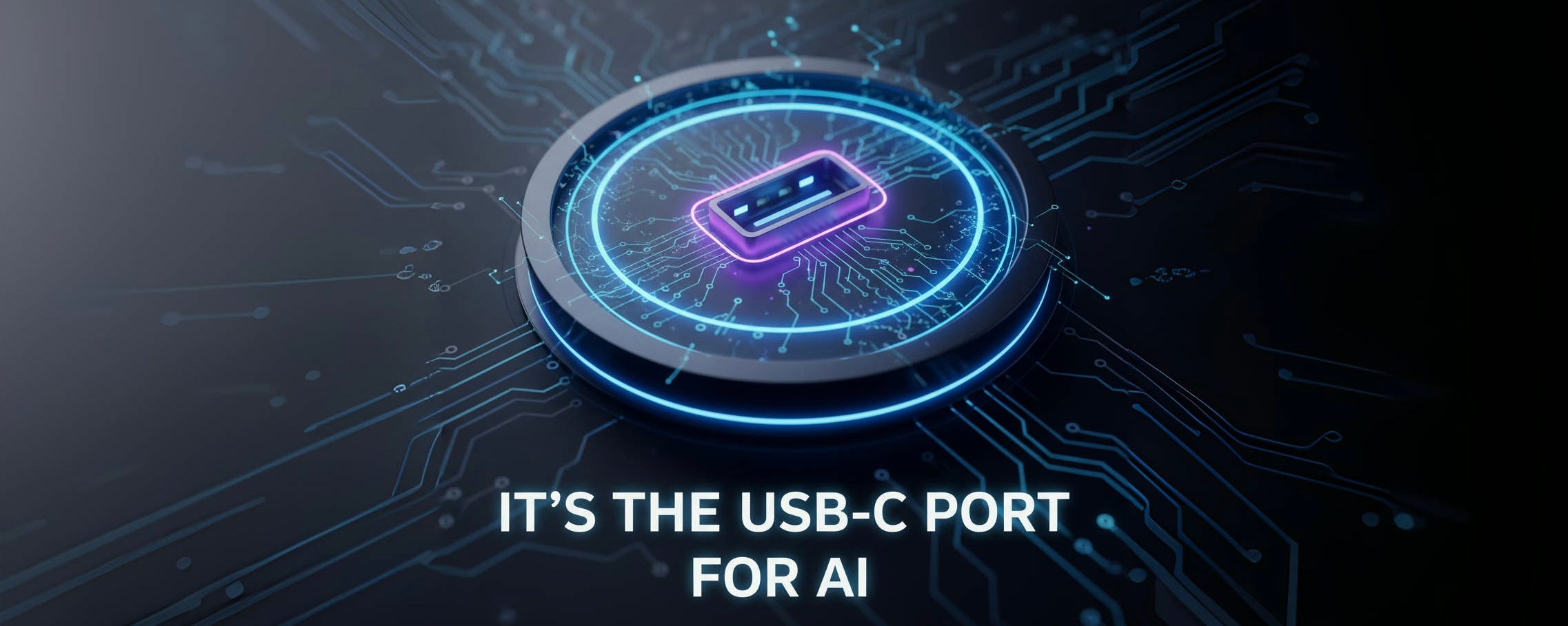 It’s the USB-C Port for AI