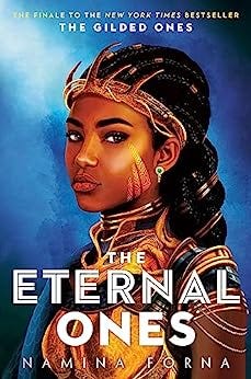 PDF The Eternal Ones (The Gilded Ones, #3) By Namina Forna