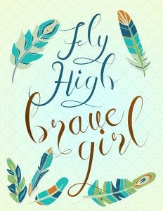 Fly High Brave Girl by Girl Vs. City | www.girlvscity.com
