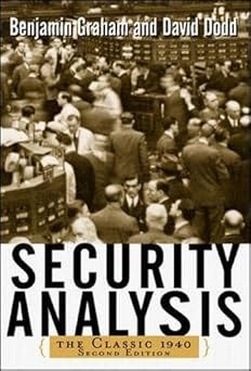 “Security Analysis” by Benjamin Graham and David L. Dodd