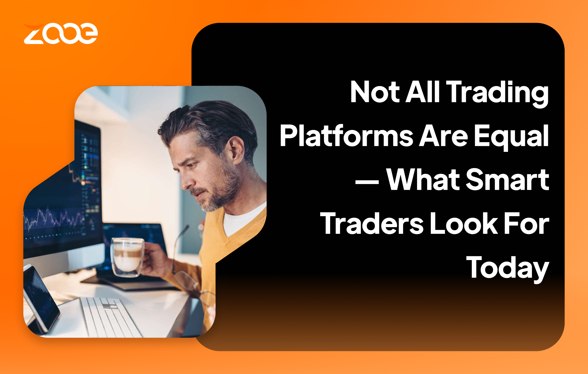 Not All Trading Platforms Are Equal — What Smart Traders Look For Today