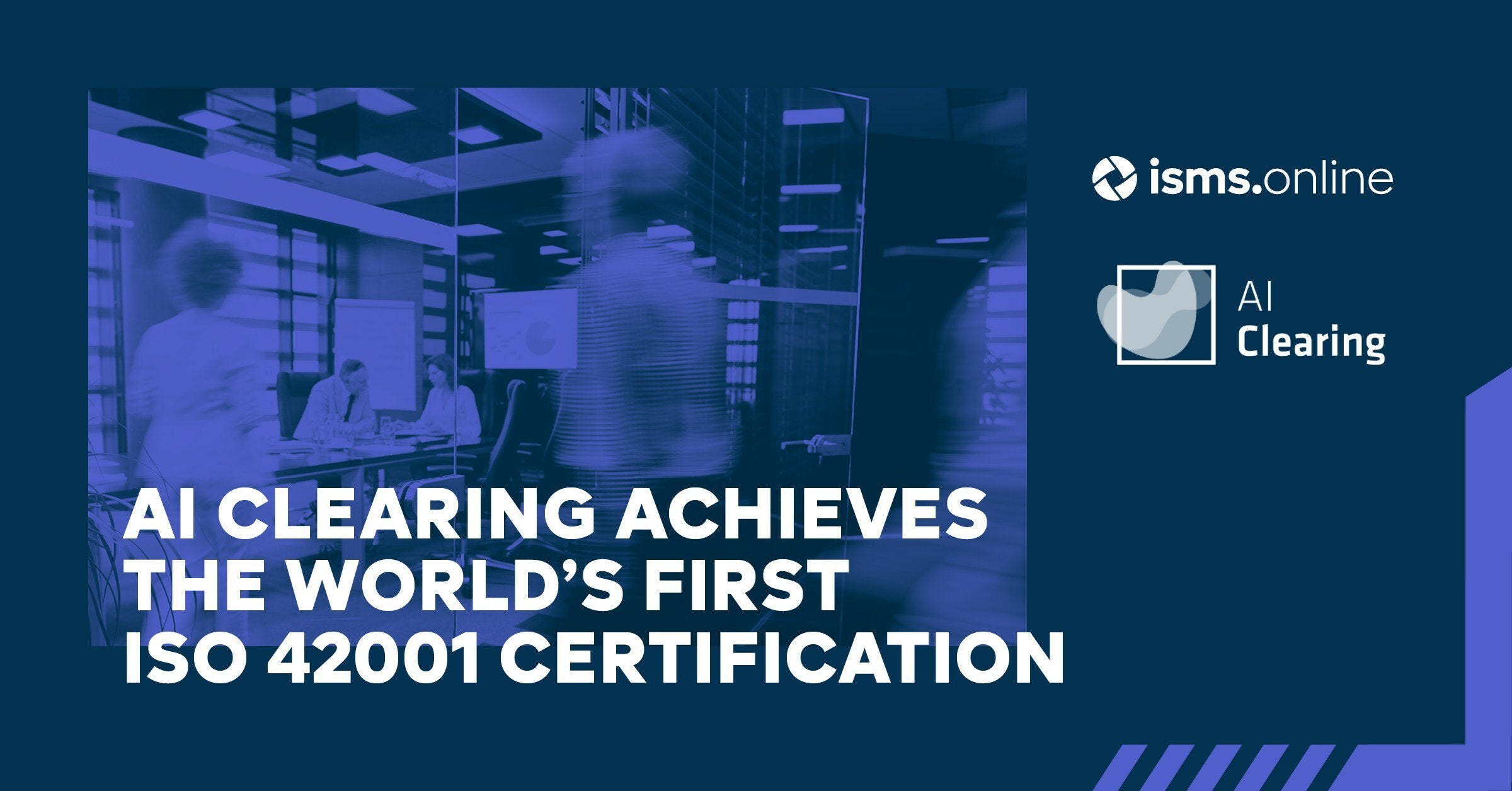 AI Clearing Leads Industry with ISO 42001 Certification Using ISMS.online Platform